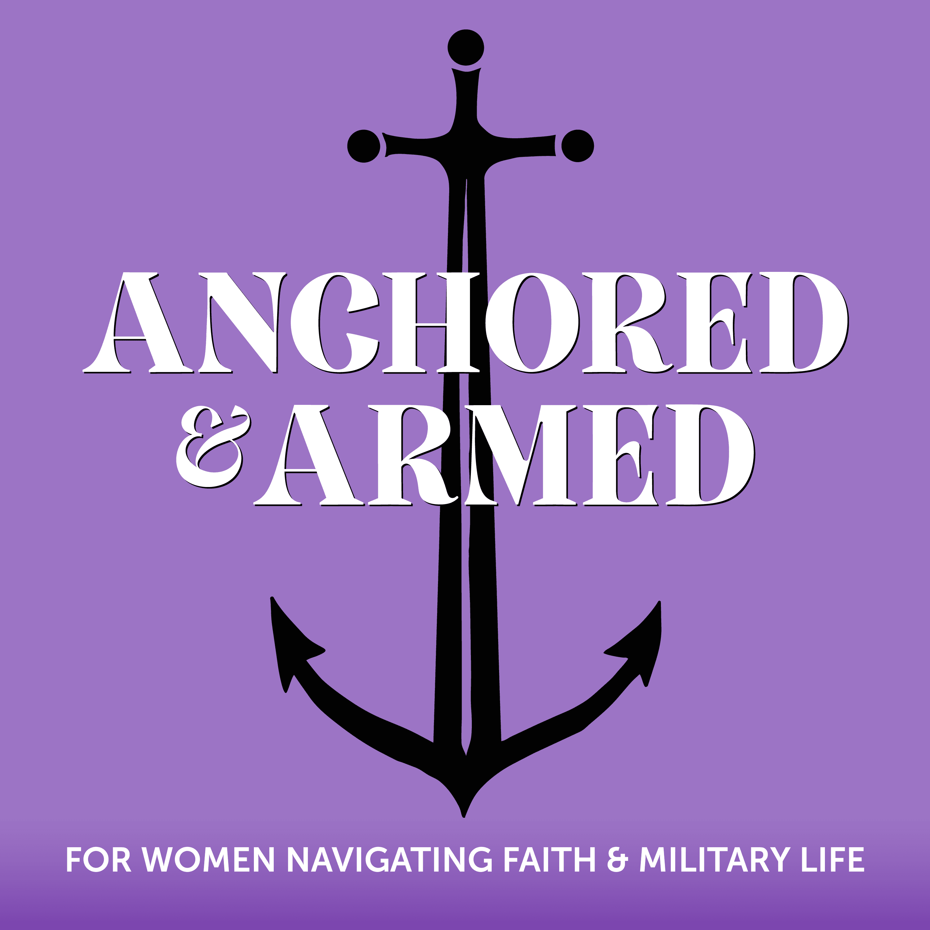 Anchored & Armed podcast artwork