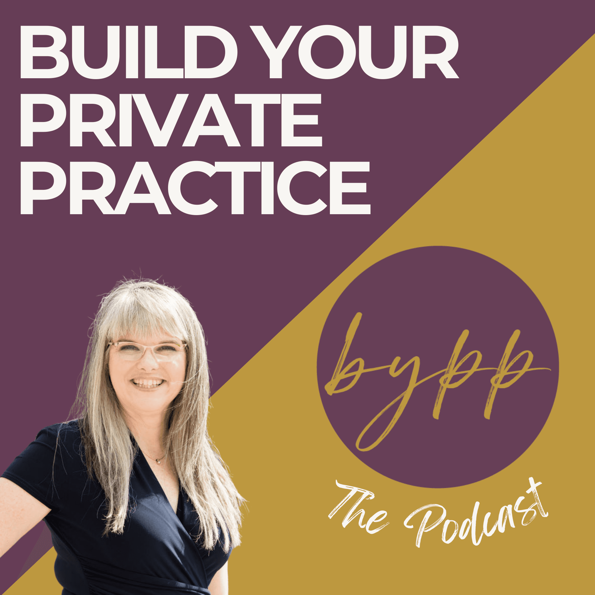 The Build Your Private Practice Podcast podcast artwork