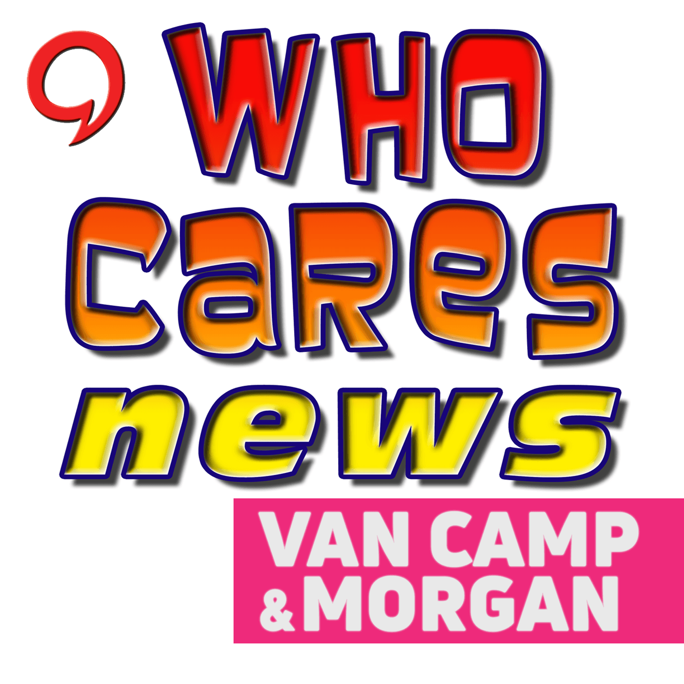 The Who Cares News podcast podcast artwork