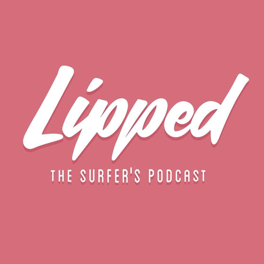 Lipped the Surfer's Podcast podcast artwork