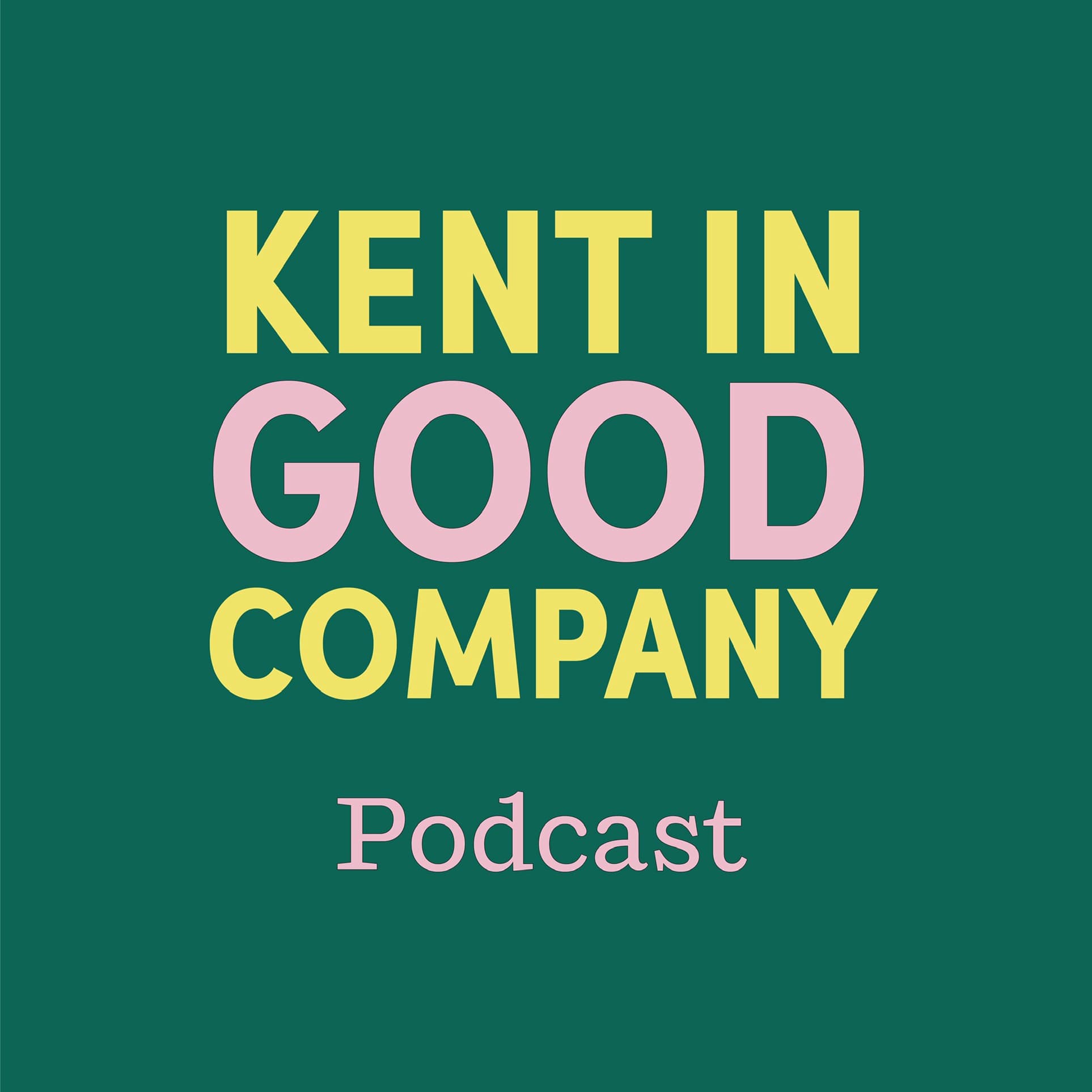 Kent In Good Company podcast artwork