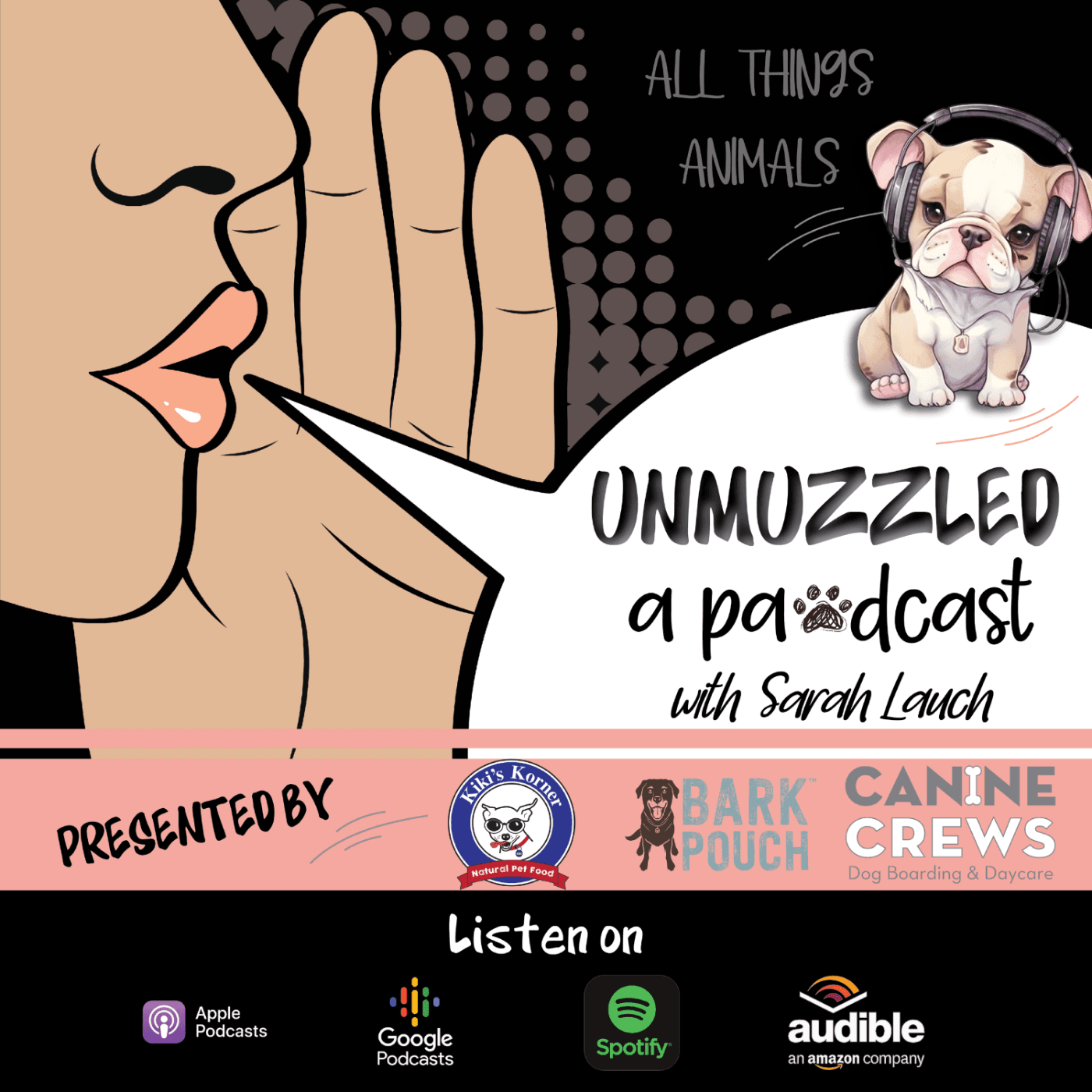 Unmuzzled: A Pawdcast with Sarah Lauch podcast artwork