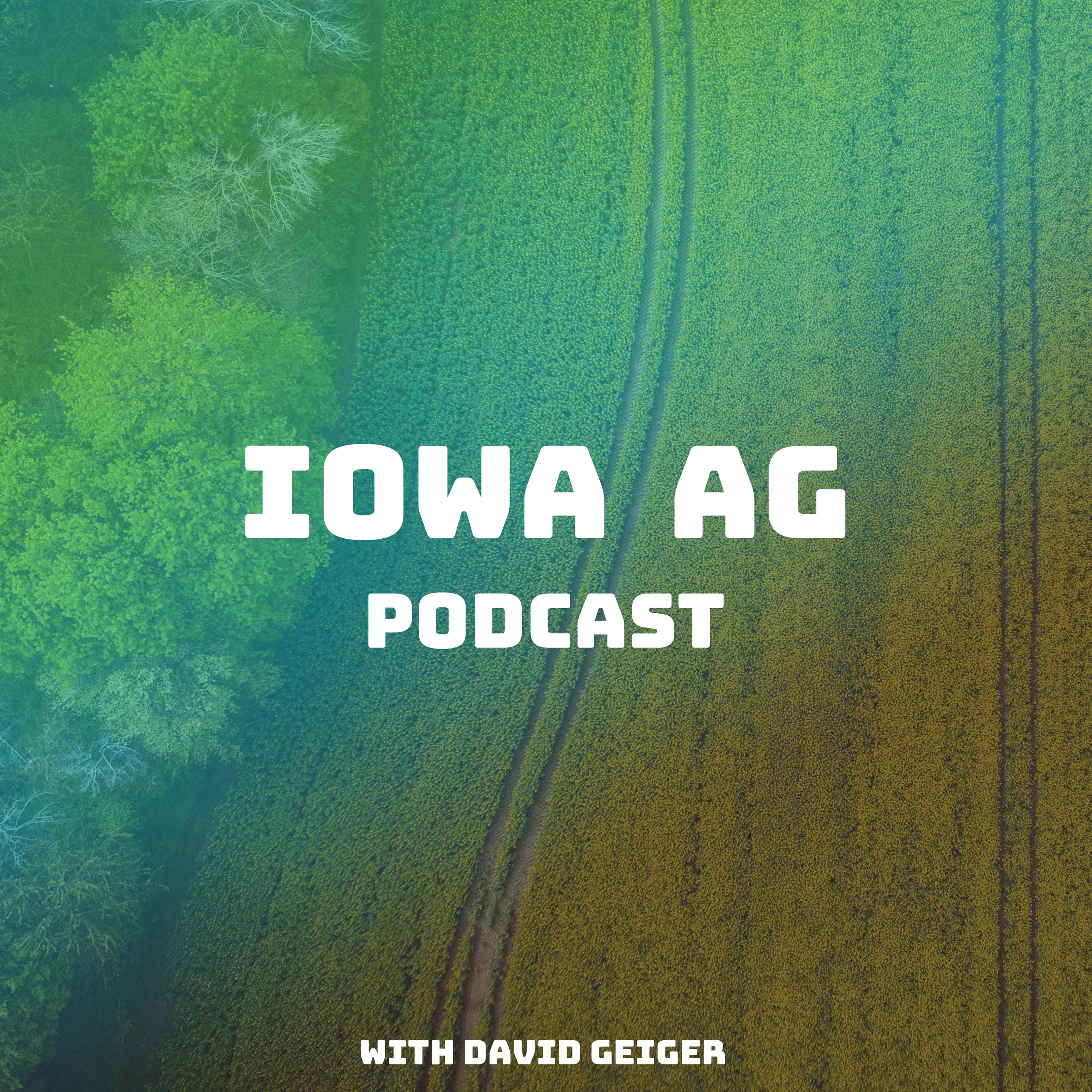 The Iowa Ag Podcast podcast artwork