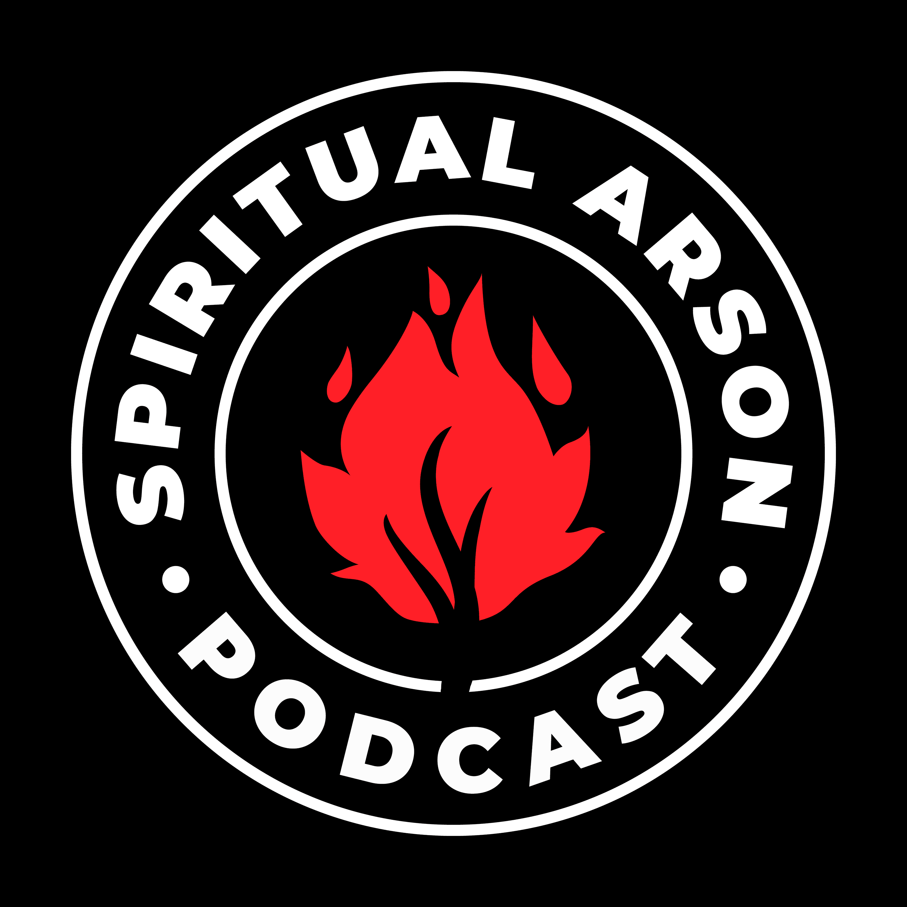 Spiritual Arson podcast artwork
