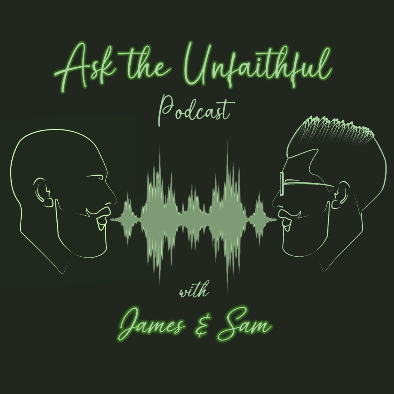 Ask the Unfaithful podcast artwork