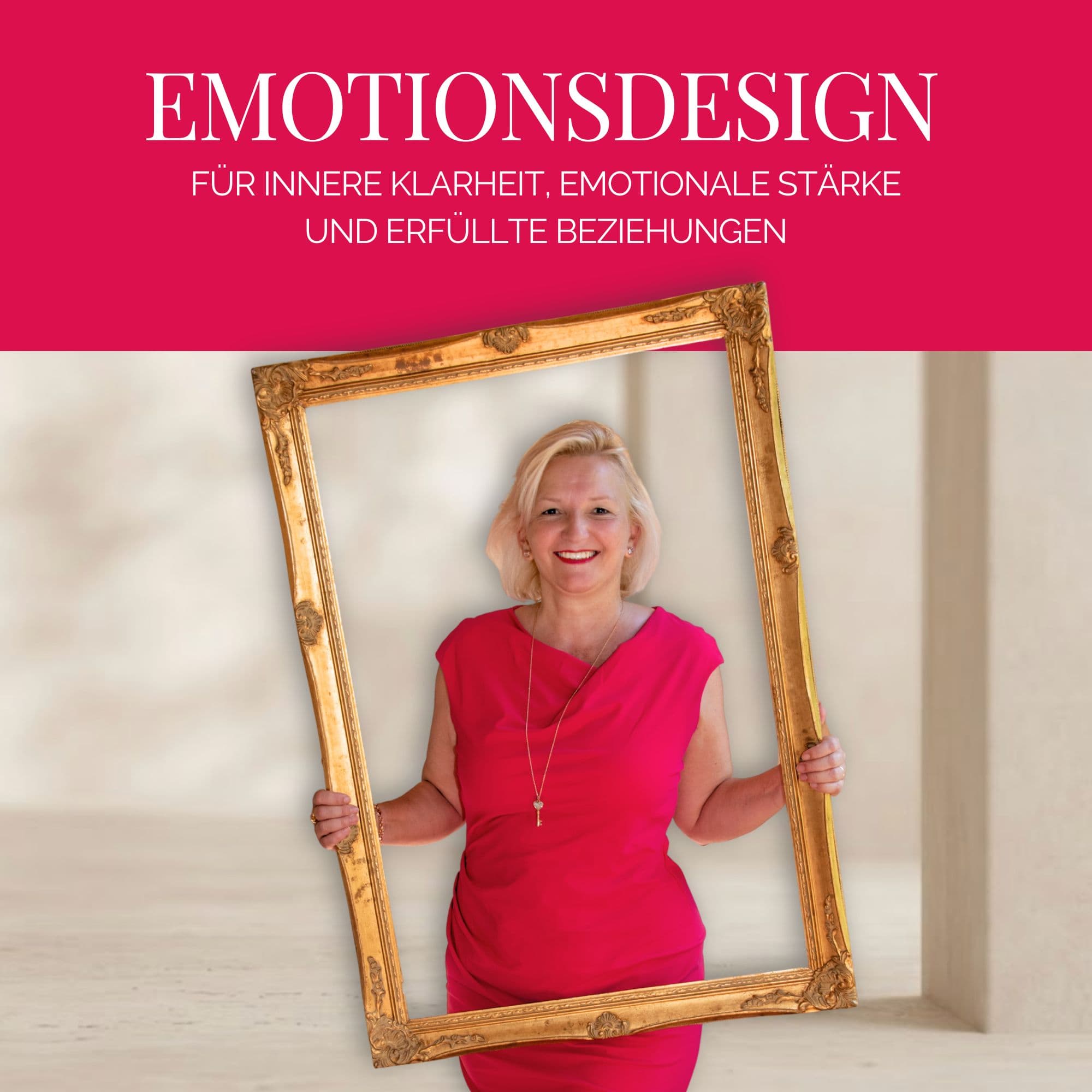Emotionsdesign – Für innere Klarheit, emotionale Stärke und erfüllte Beziehungen podcast artwork