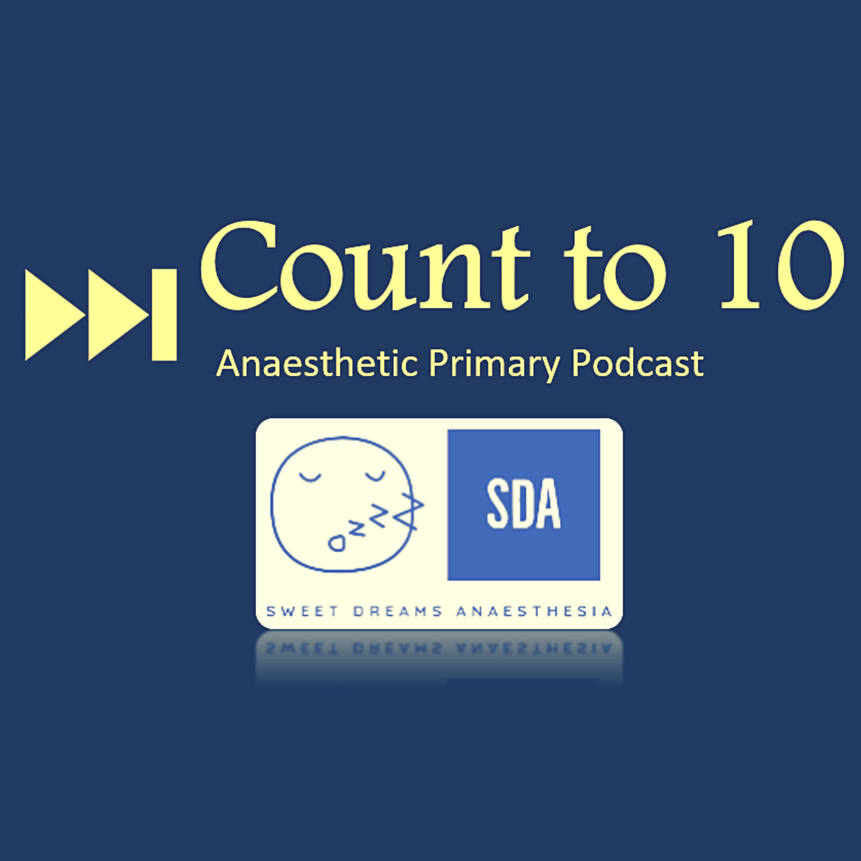 Count to 10 - Anaesthetic Primary Podcast podcast artwork