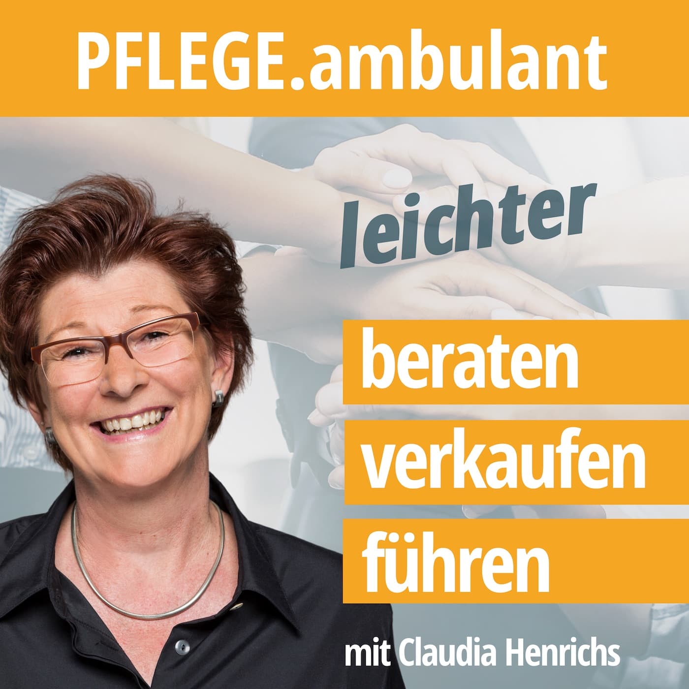 PFLEGE ambulant: leichter beraten – verkaufen - führen podcast artwork