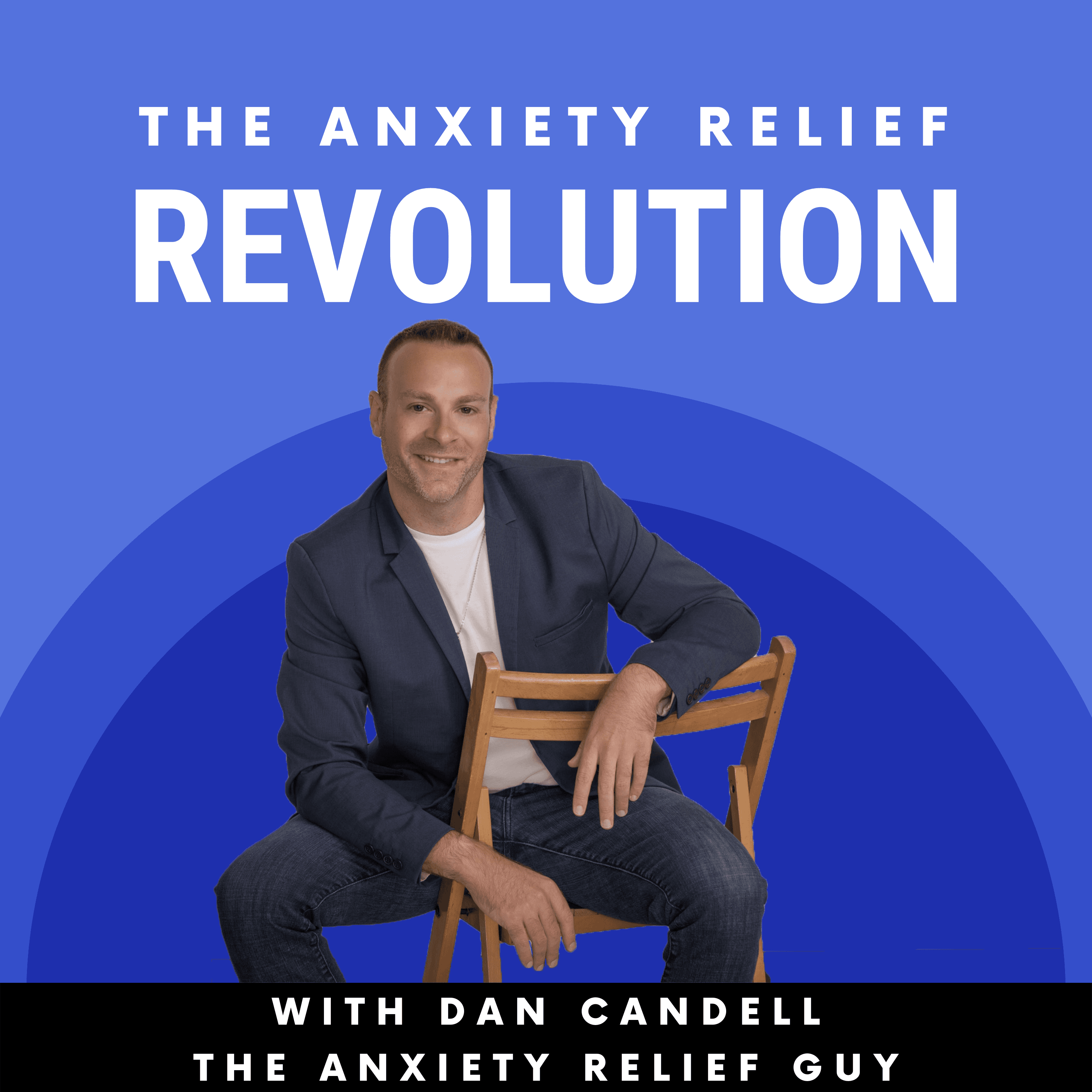 The Anxiety Relief Revolution Podcast podcast artwork