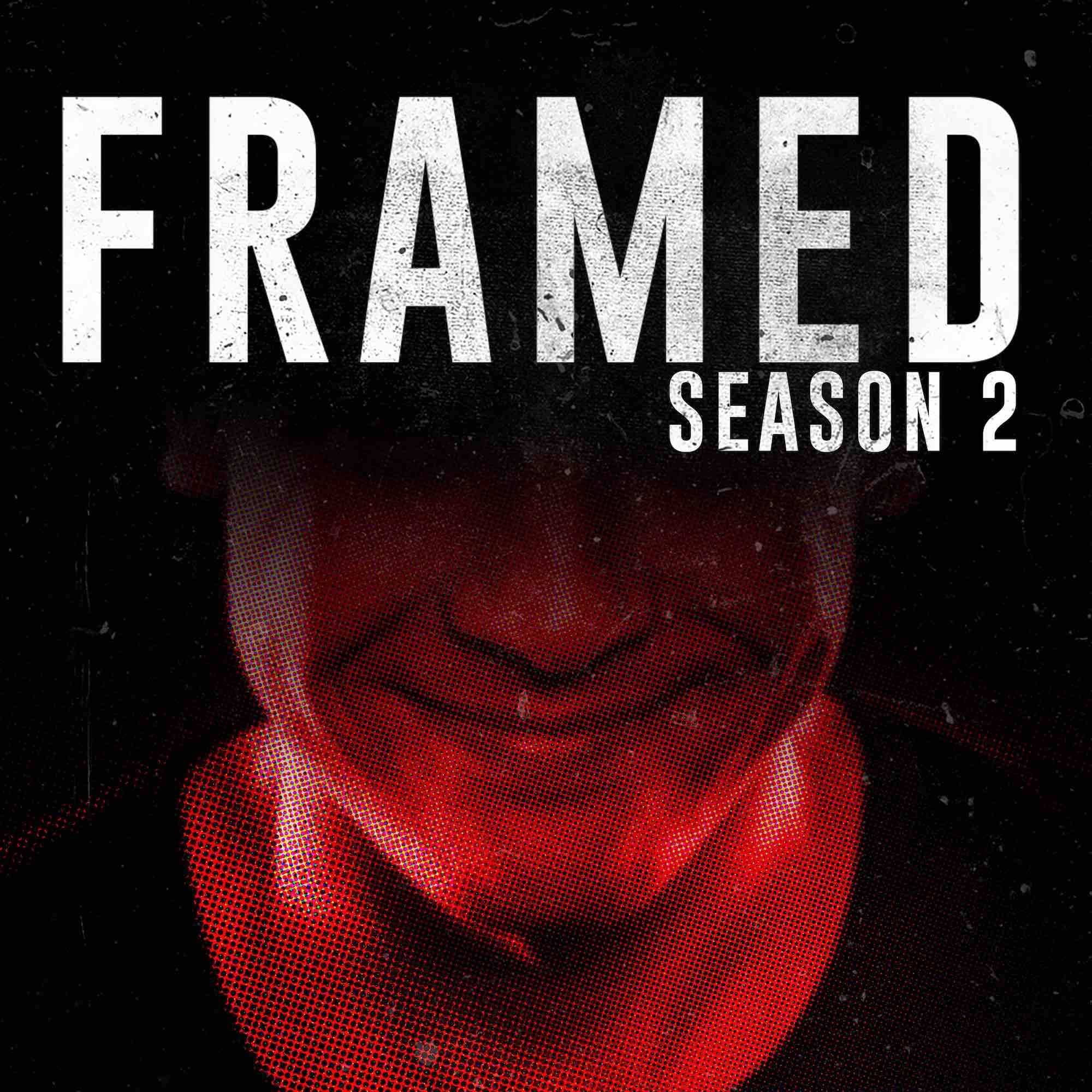 FRAMED: An Investigative Story podcast artwork