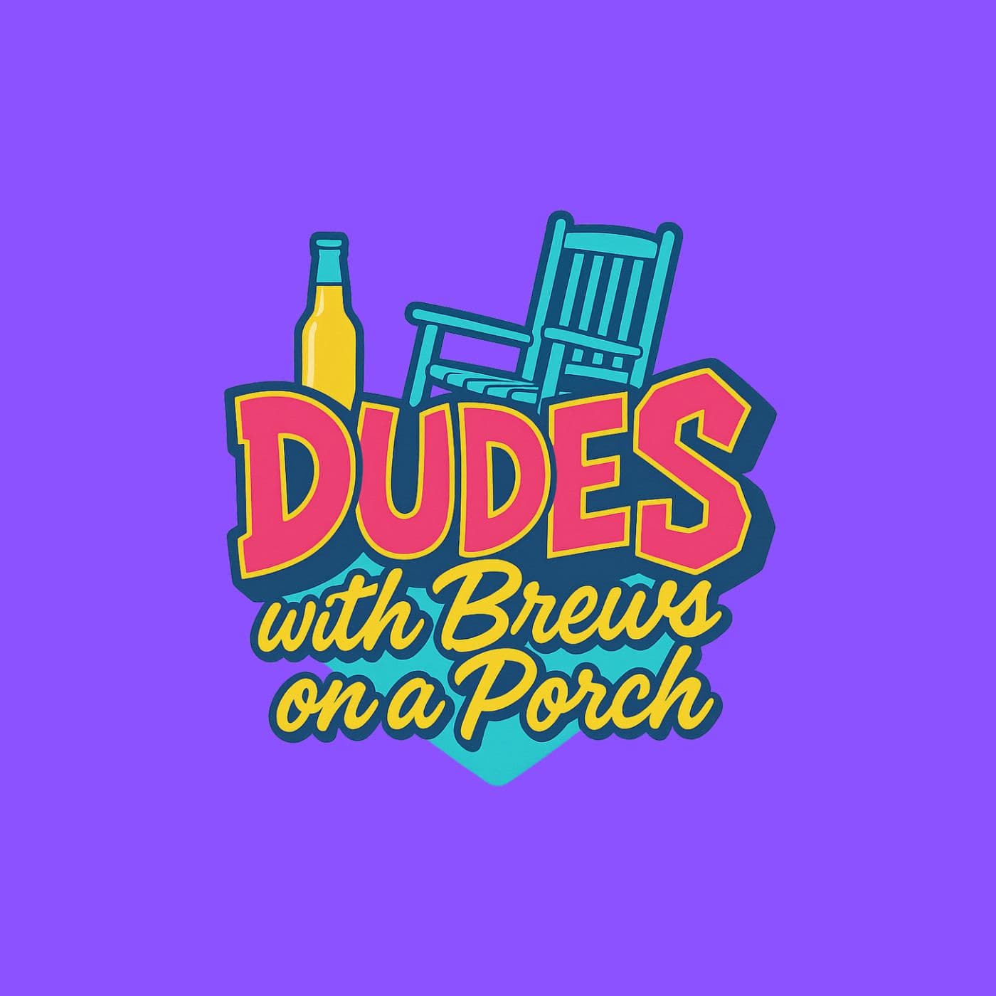 Dudes with Brews on a Porch podcast artwork