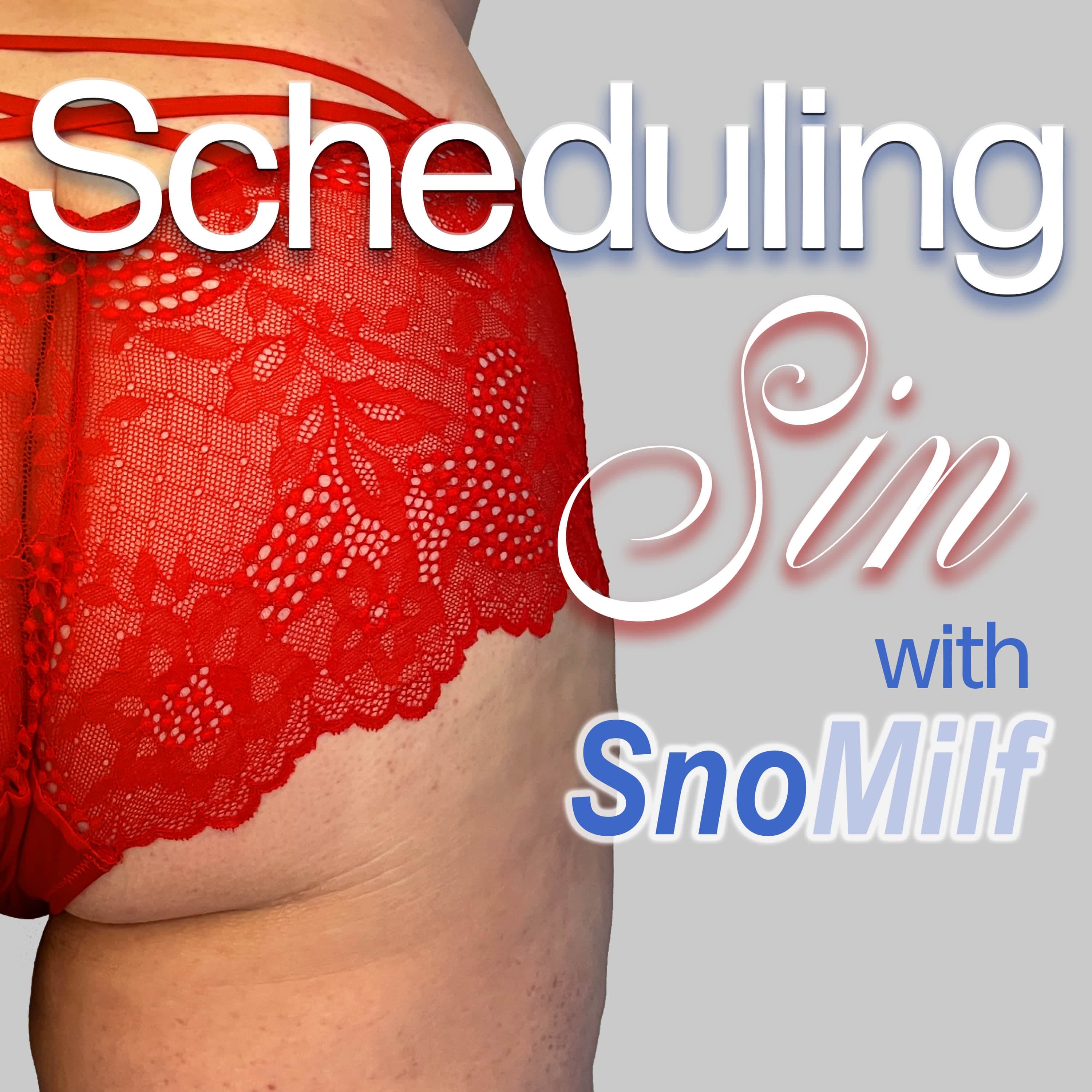 Scheduling Sin with SnoMilf podcast artwork