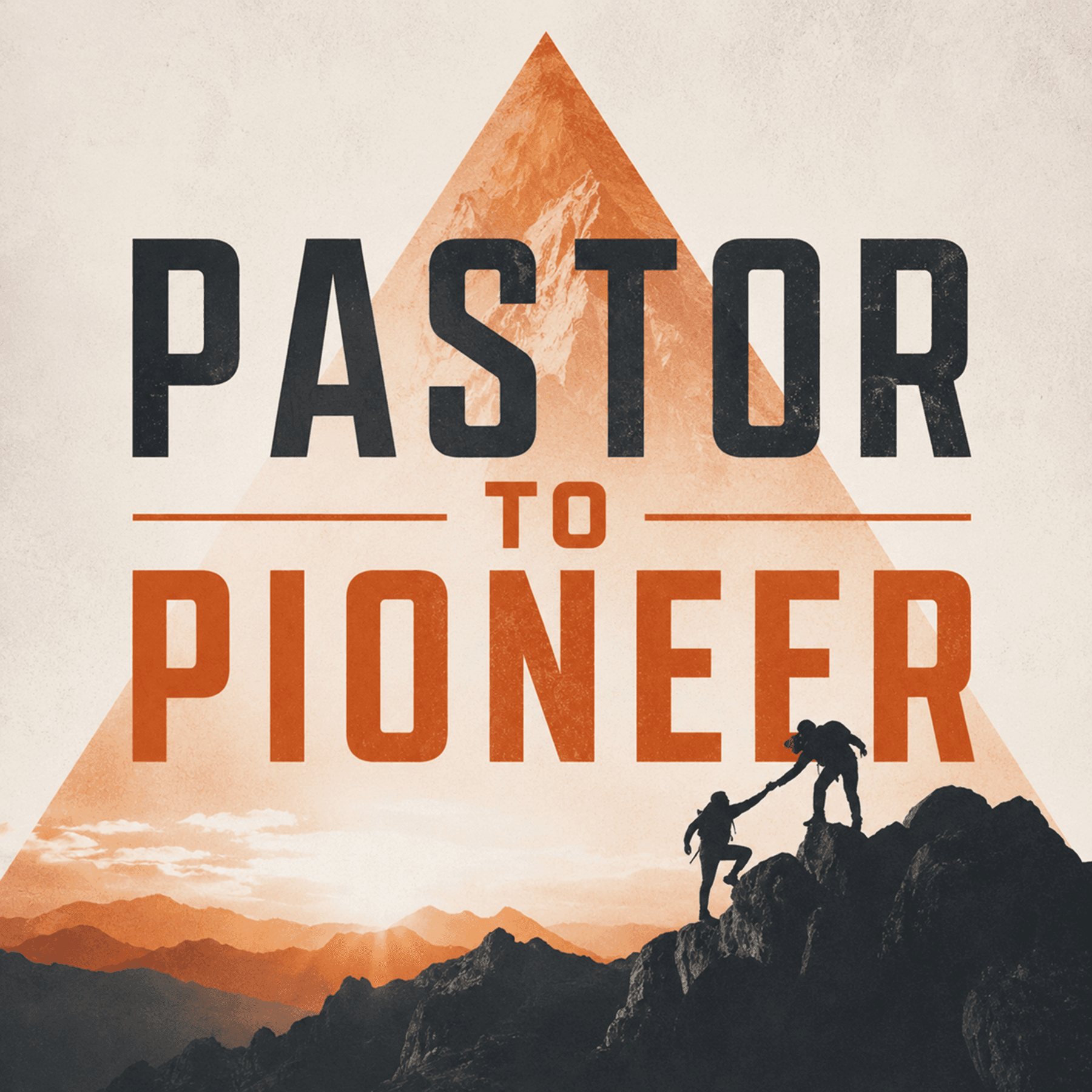 Pastor to Pioneer podcast artwork