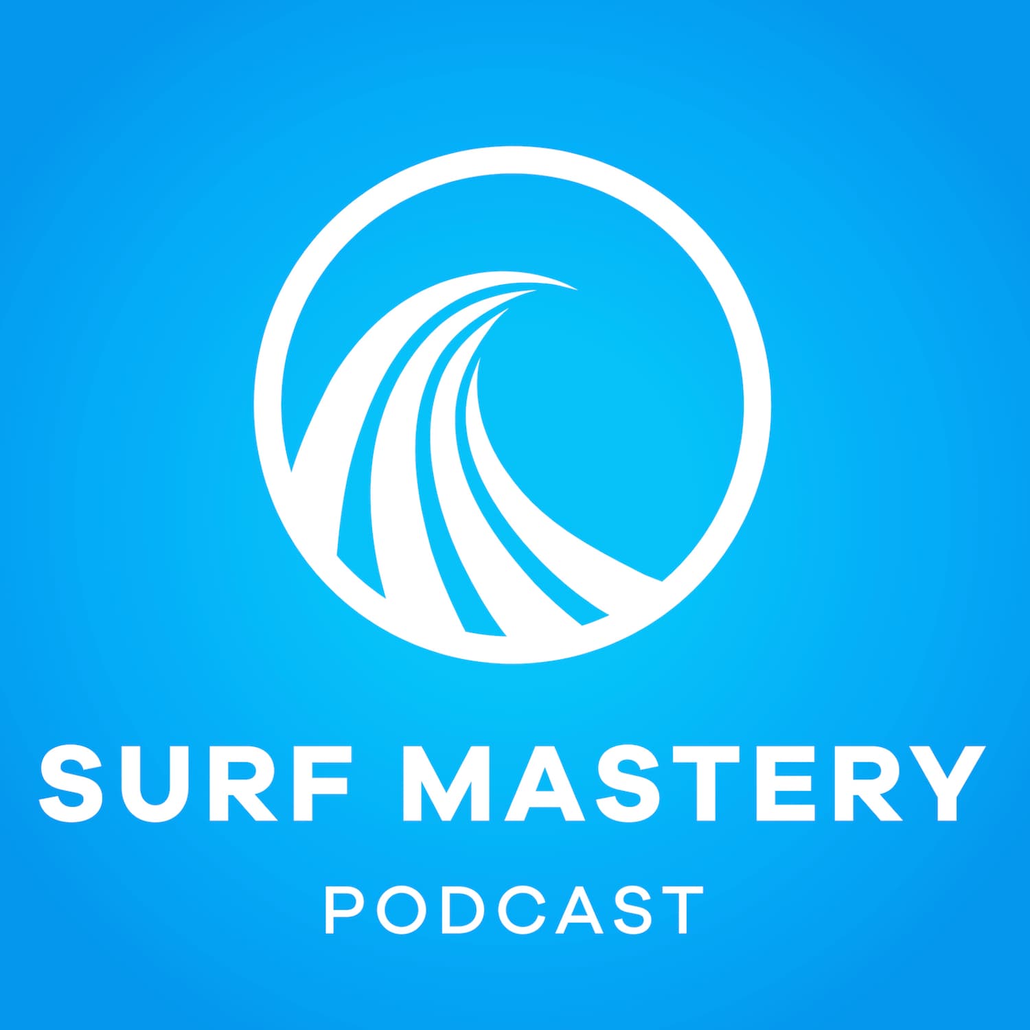 Surf Mastery - Surfing Tips and Wisdom for Lifelong Surfers podcast artwork