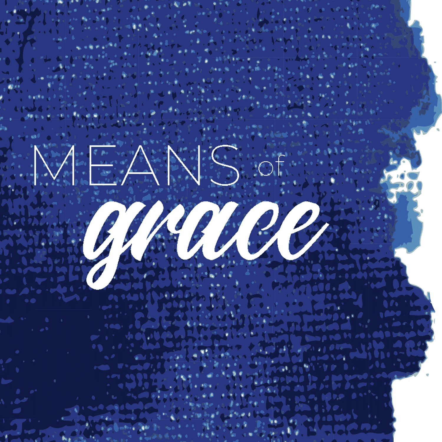 Means of Grace podcast artwork