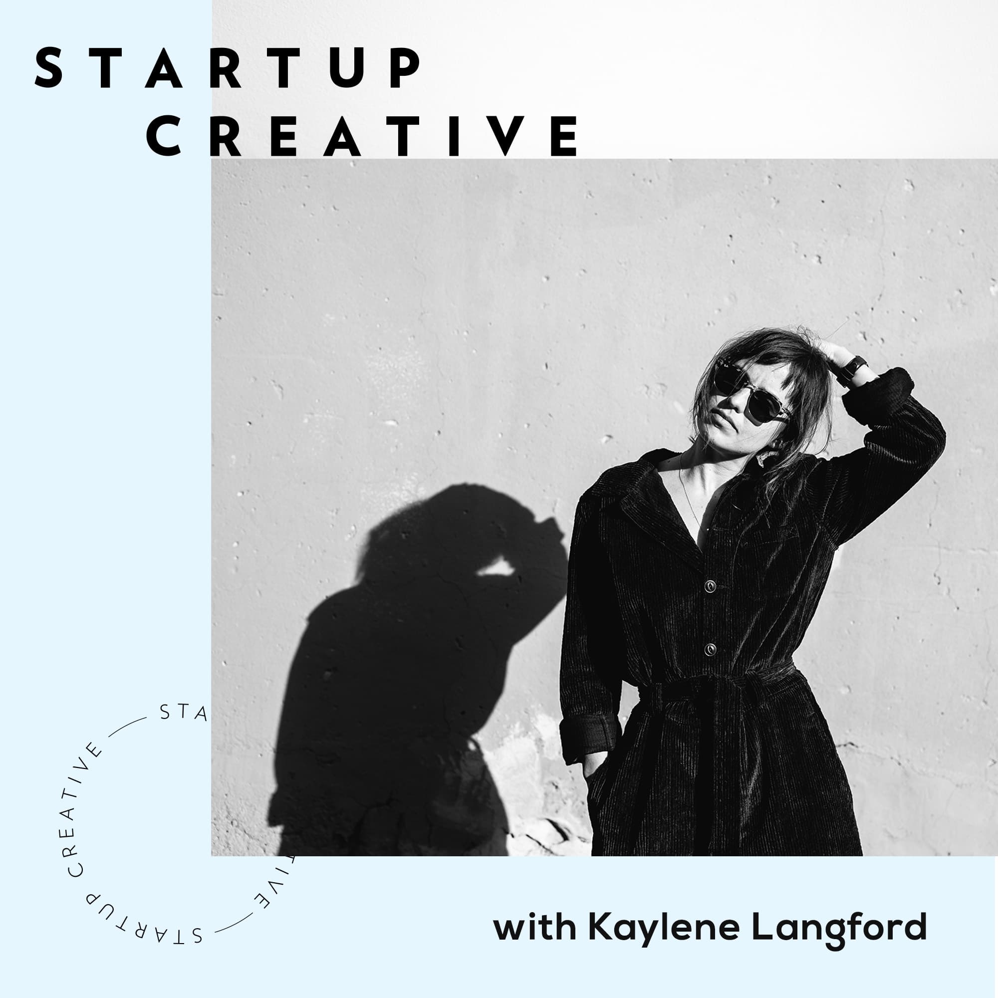 StartUp Creative - Your go-to source for straight-up business advice podcast artwork