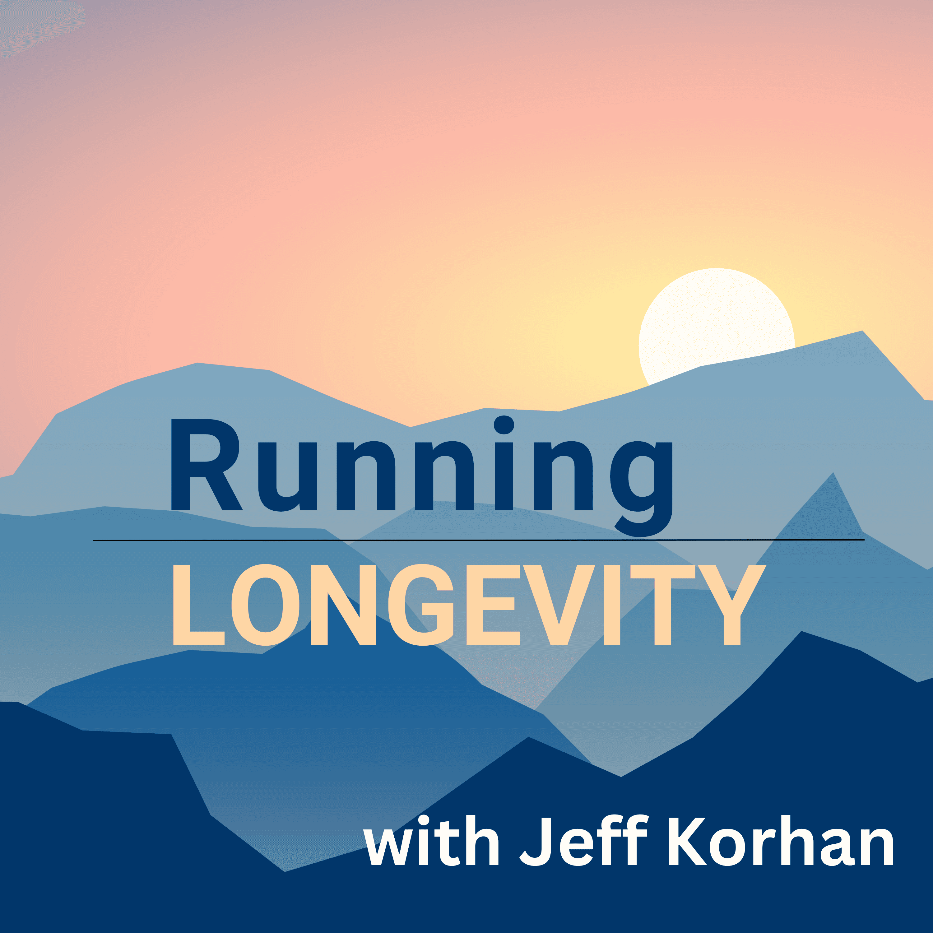 Running Longevity with Jeff Korhan podcast artwork