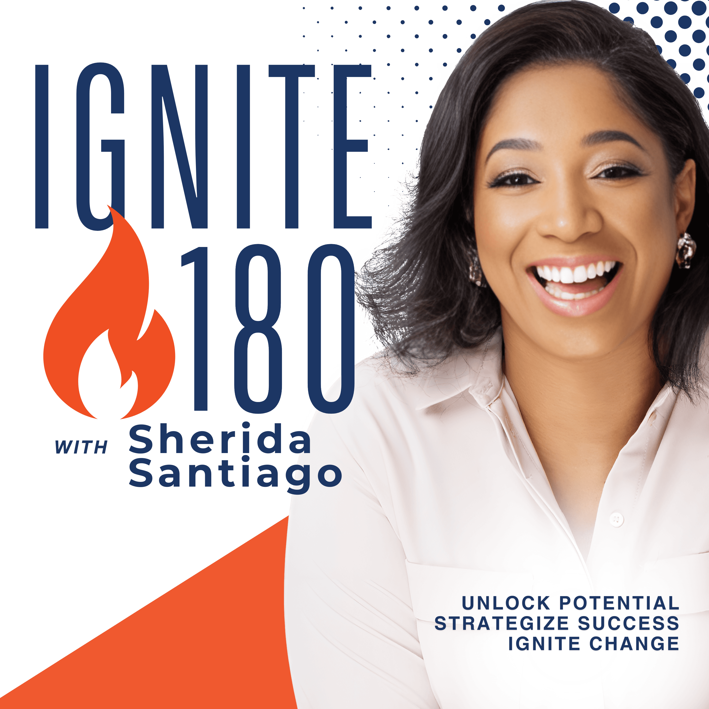 Ignite180: Sparking Leadership Transformation podcast artwork