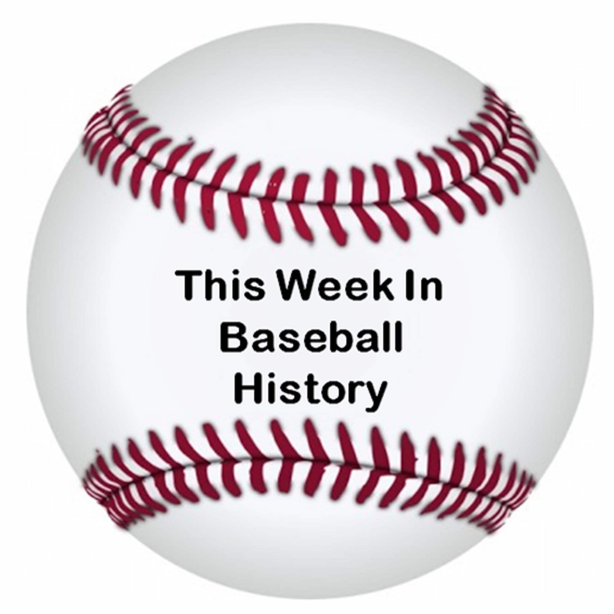 This Week In Baseball History podcast artwork