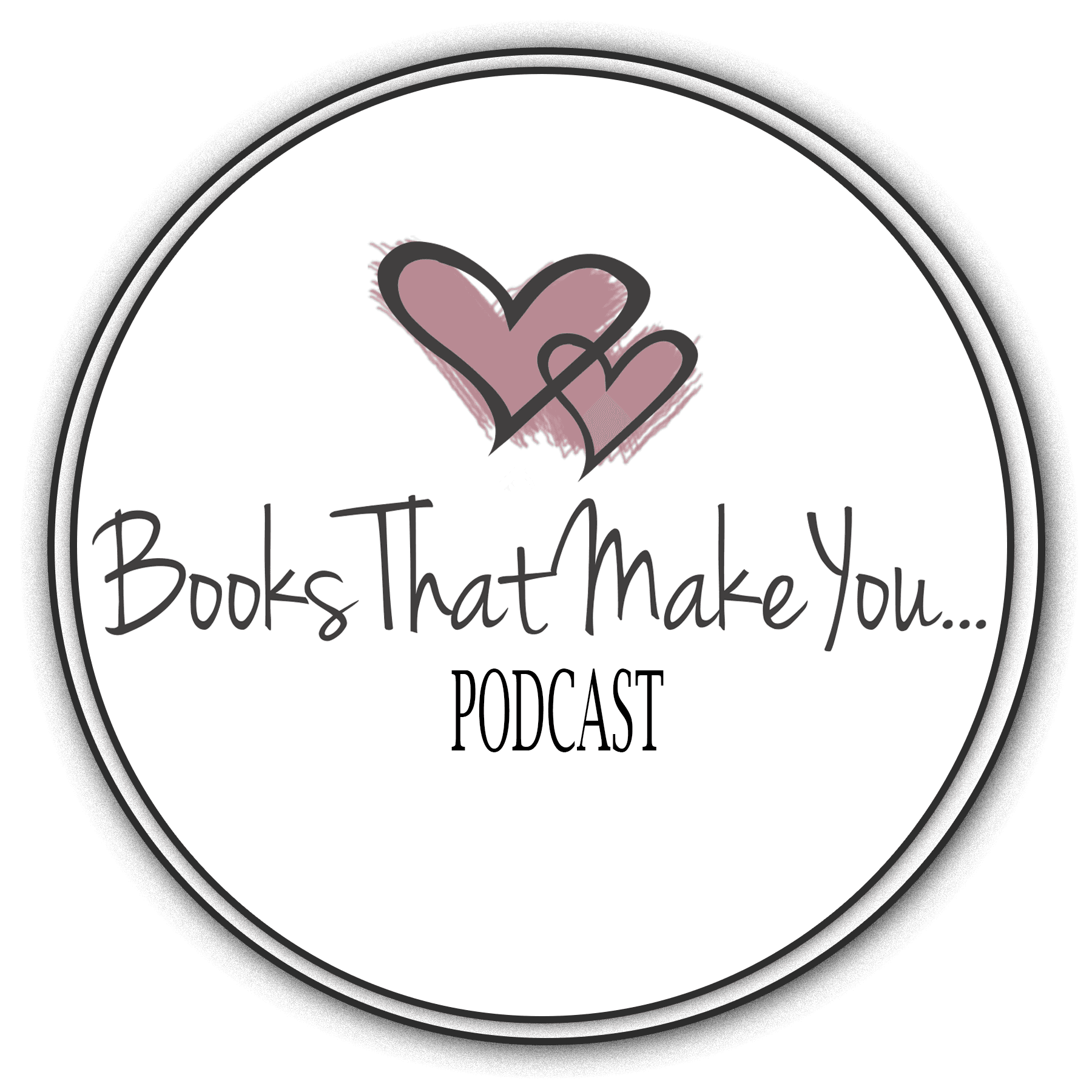Books That Make You Podcast podcast artwork