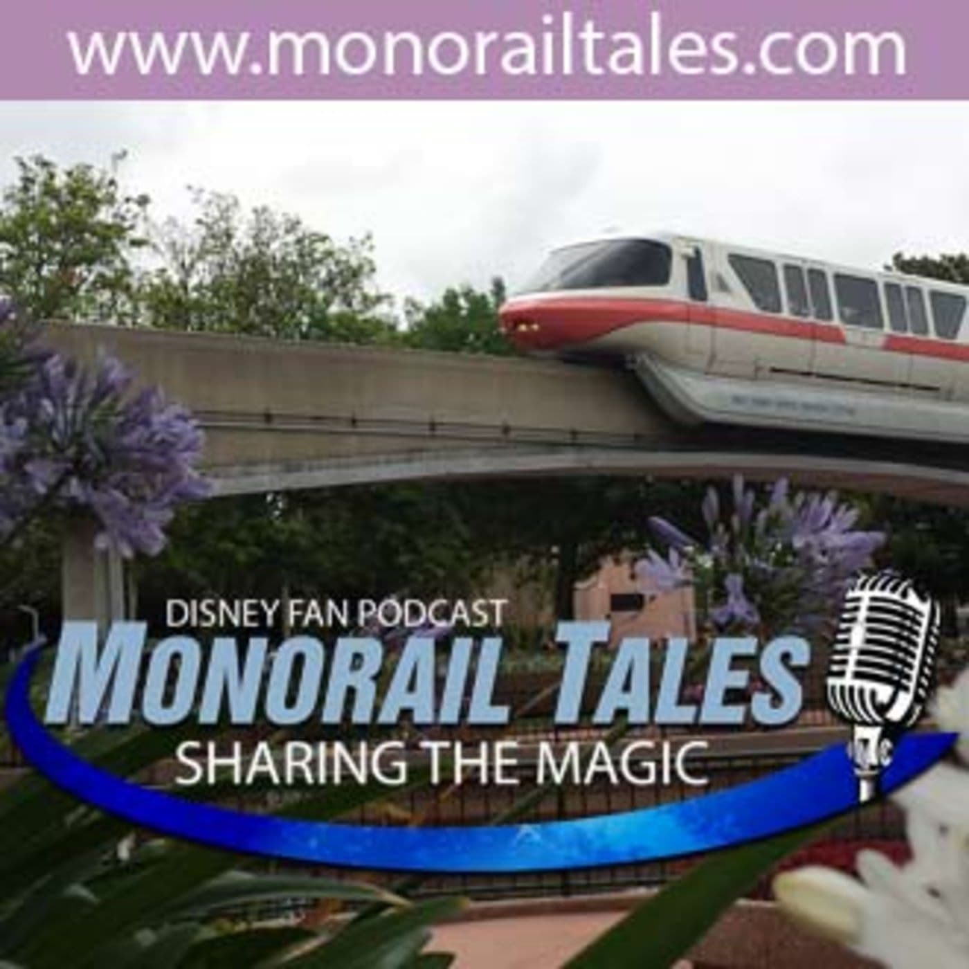 Monorail Tales: A Disney Fan Podcast podcast artwork