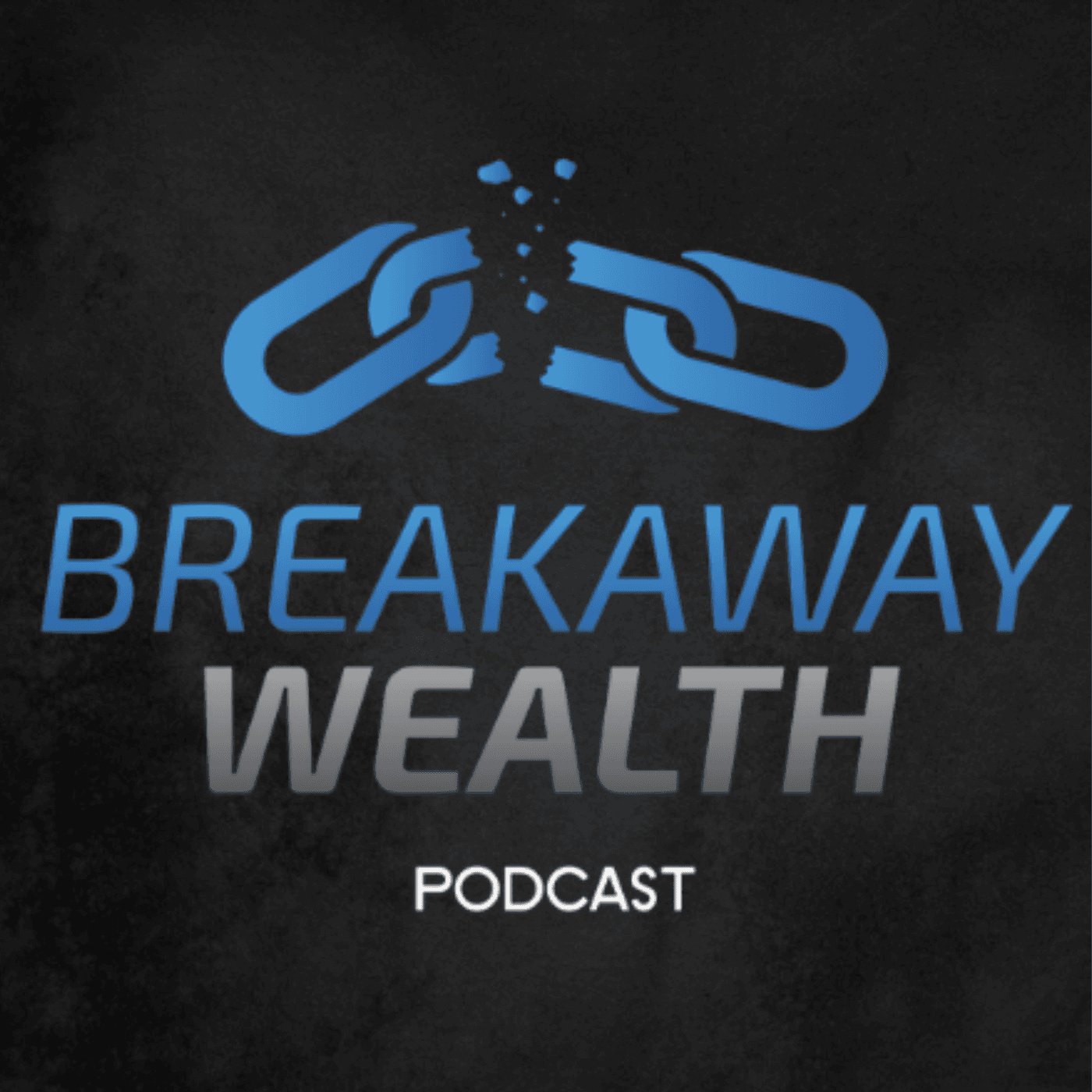 Breakaway Wealth Podcast podcast artwork