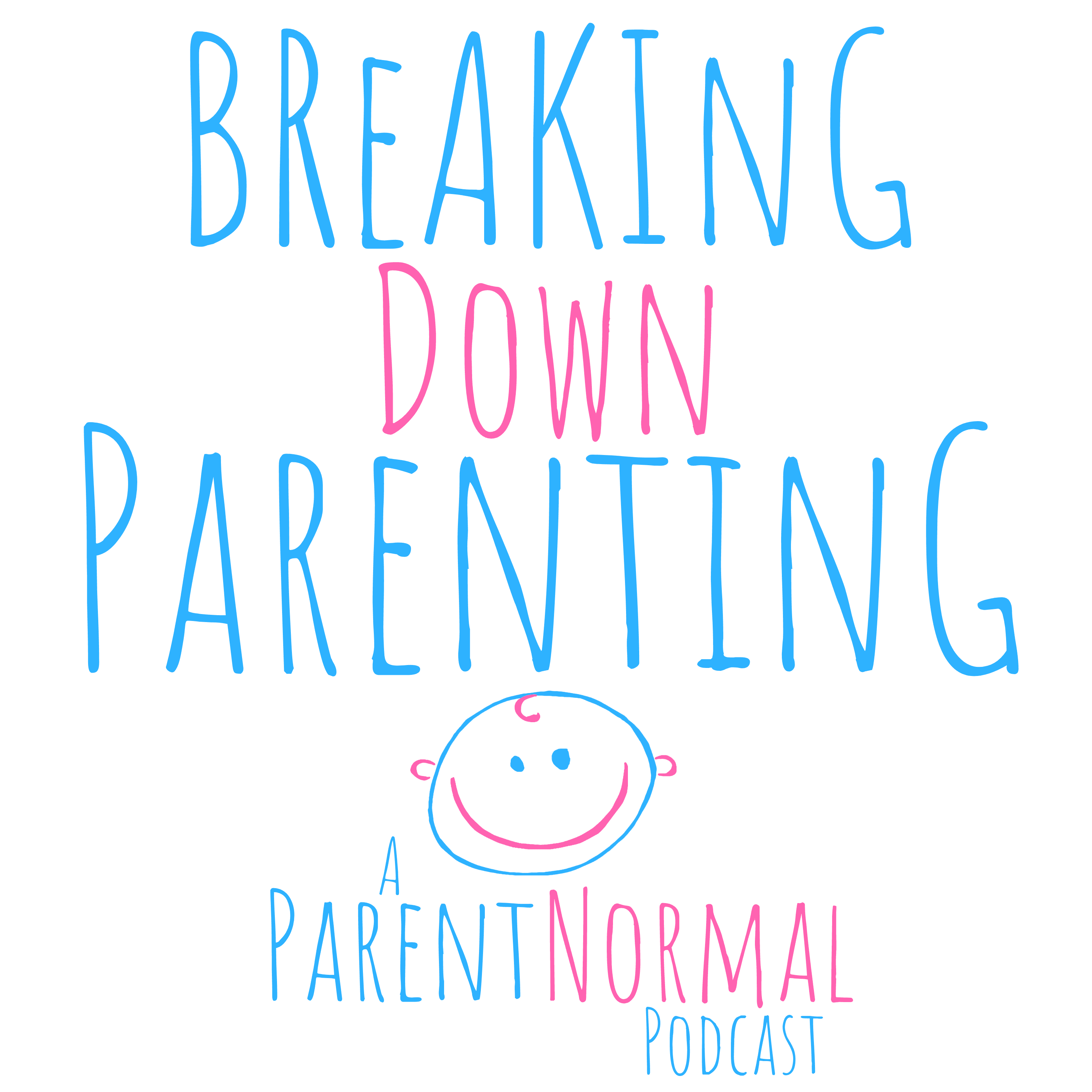 Breaking Down Parenting: A ParentNormal Podcast podcast artwork