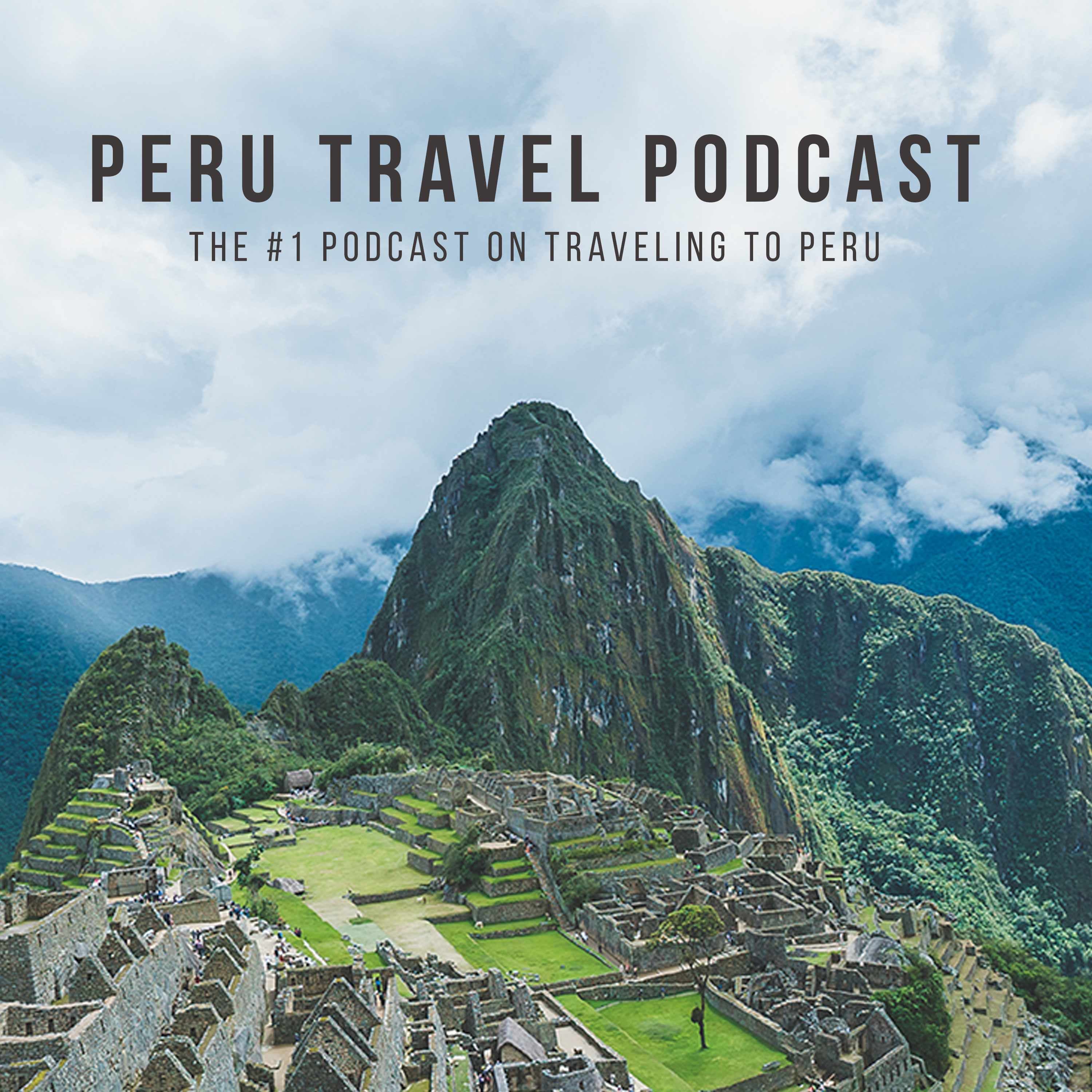 Peru Travel Podcast podcast artwork