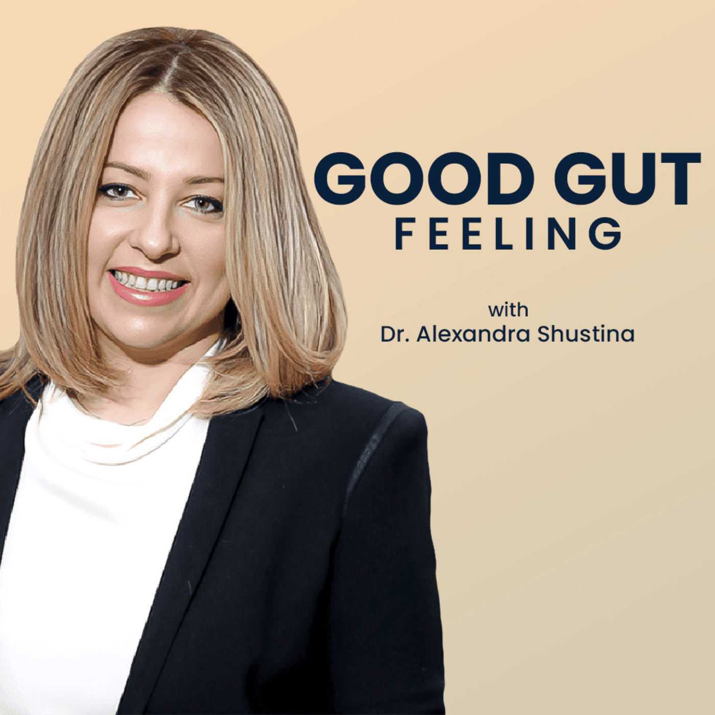Good Gut Feeling by Dr. Alexandra Shustina podcast artwork