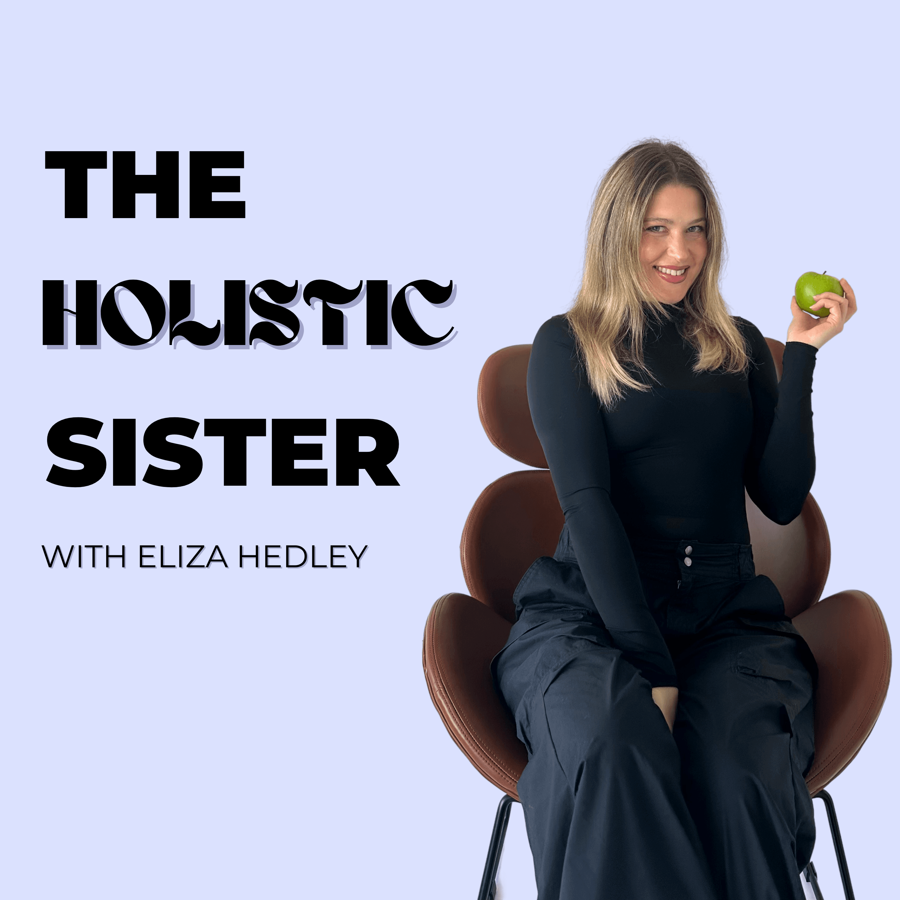 The Holistic Sister Podcast podcast artwork