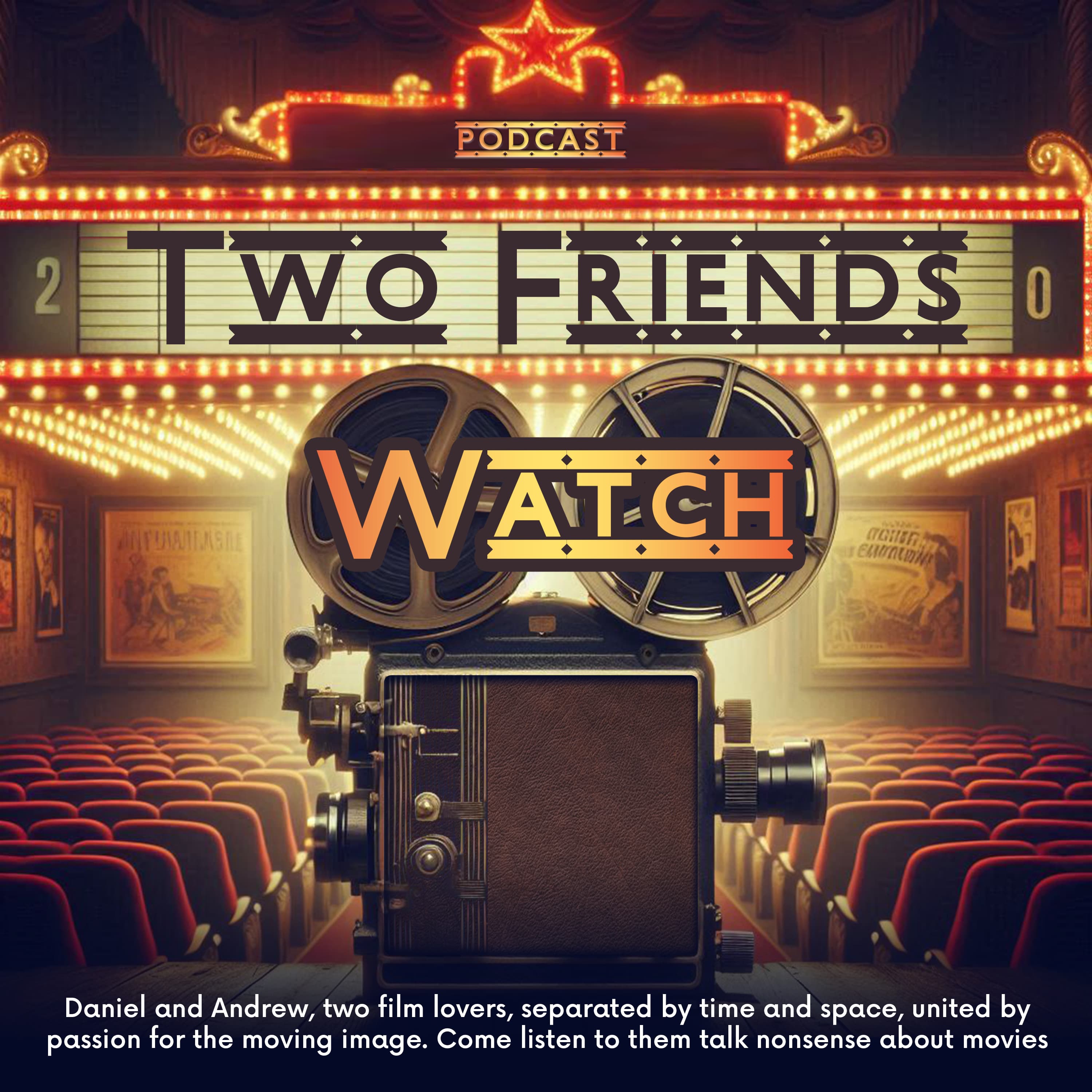 Two Friends Watch podcast artwork