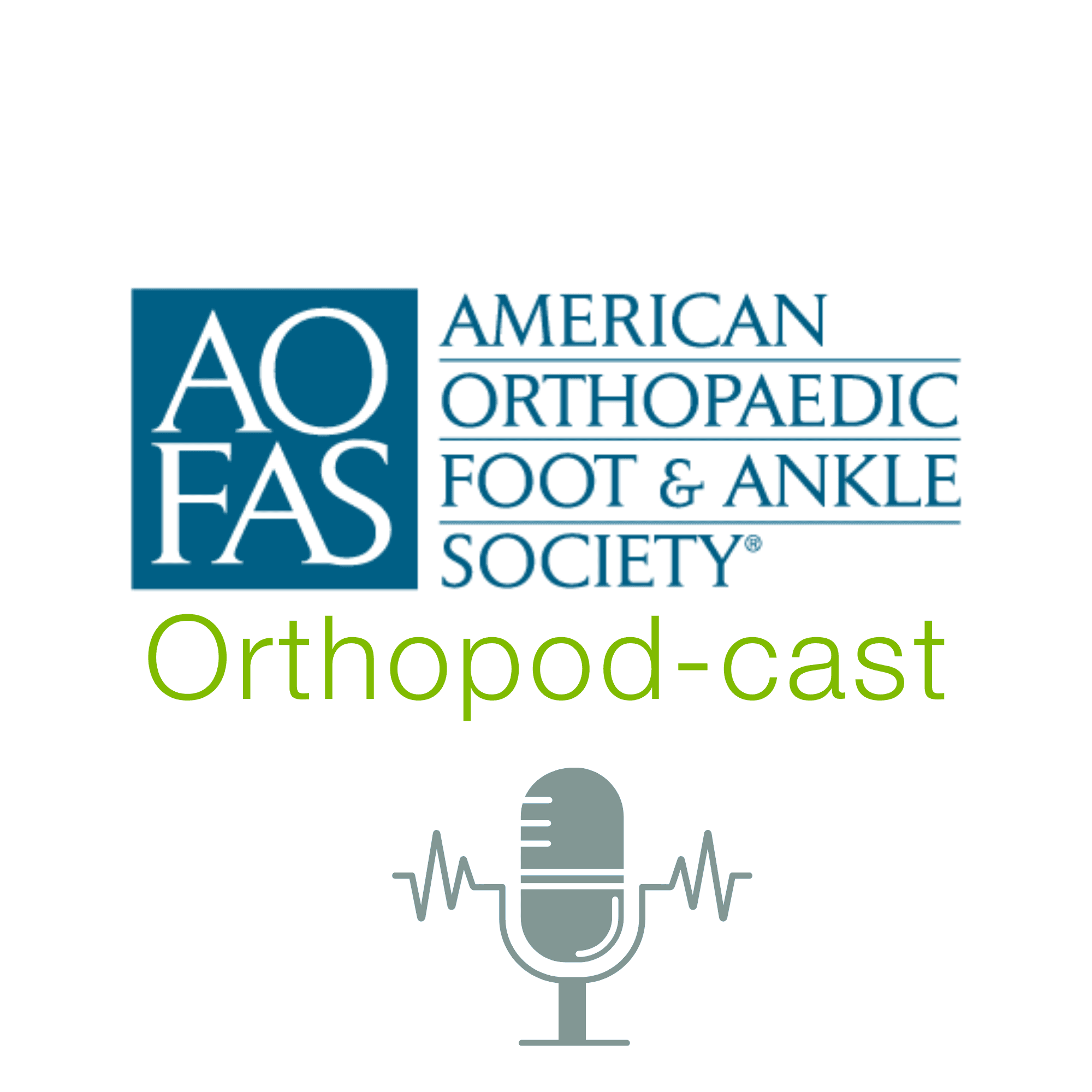 The AOFAS Orthopod-Cast podcast artwork