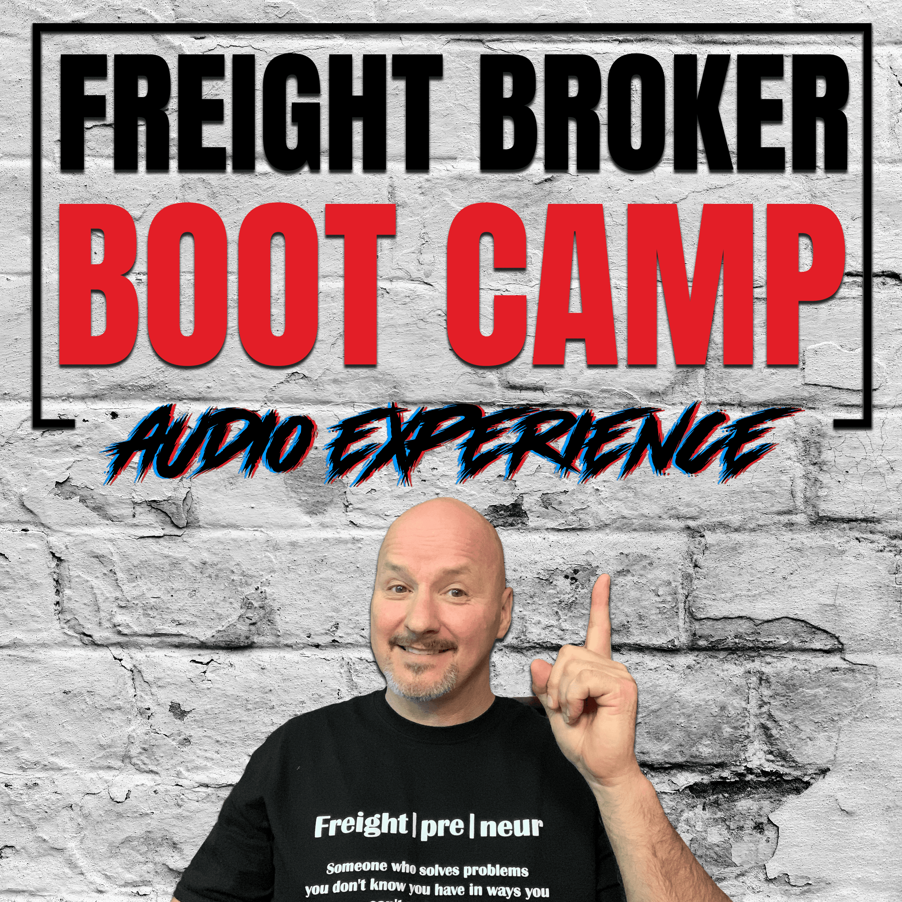 Freight Broker Boot Camp Audio Experience podcast artwork