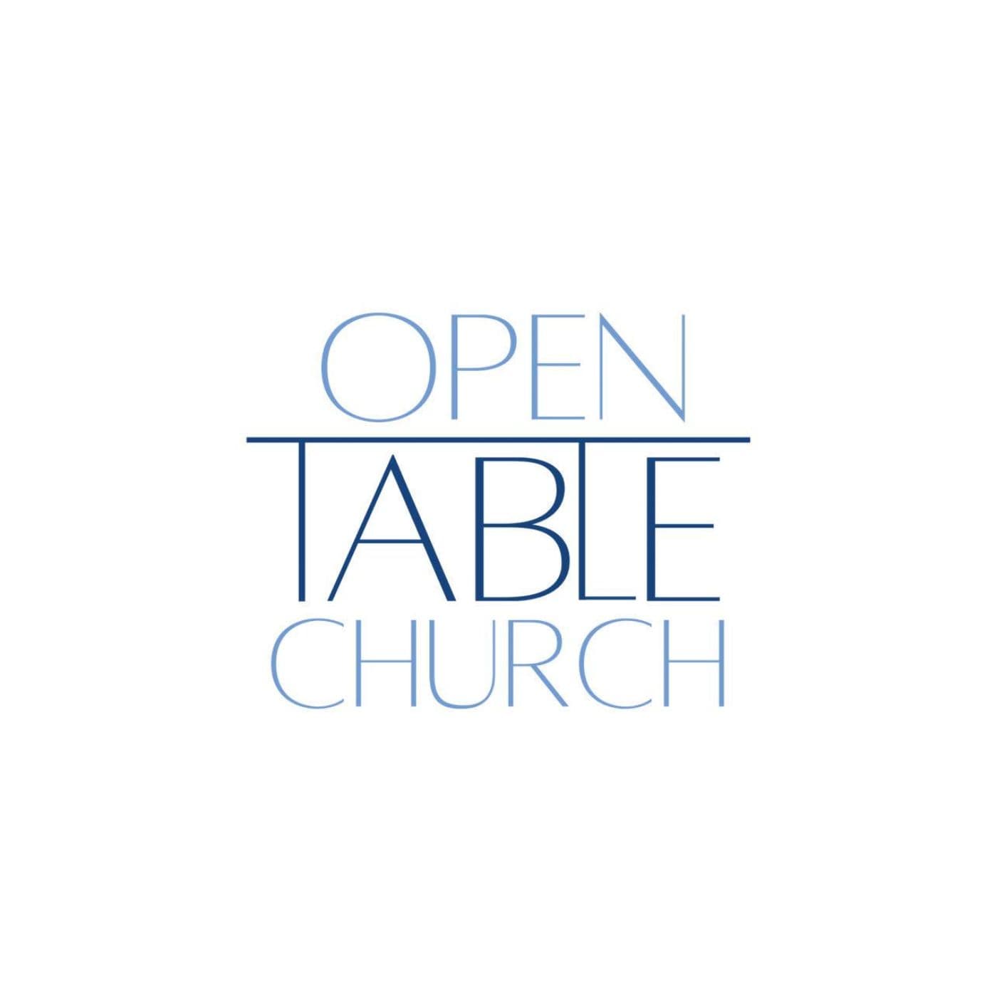 Open Table Church Podcast podcast artwork