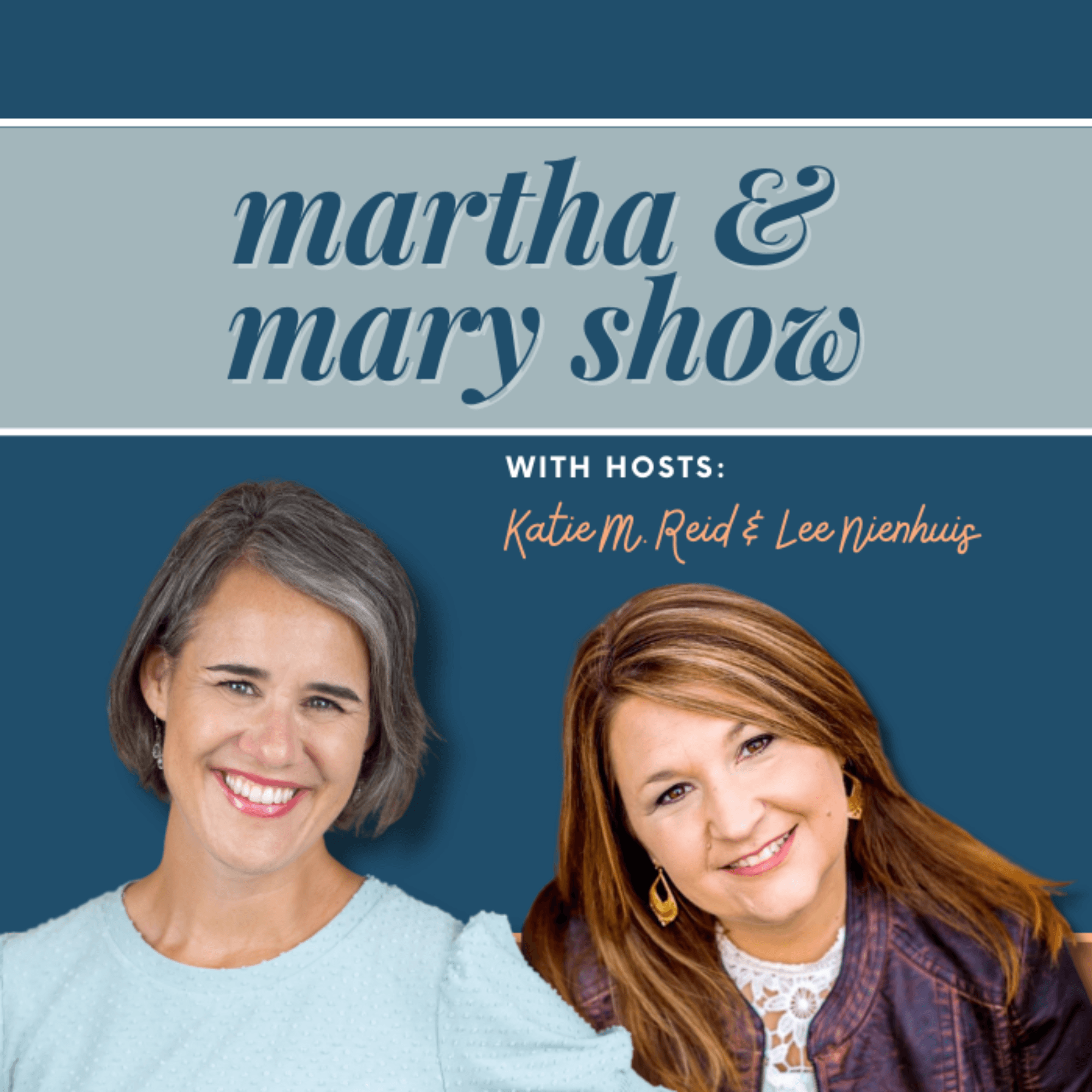 The Martha + Mary Show podcast artwork