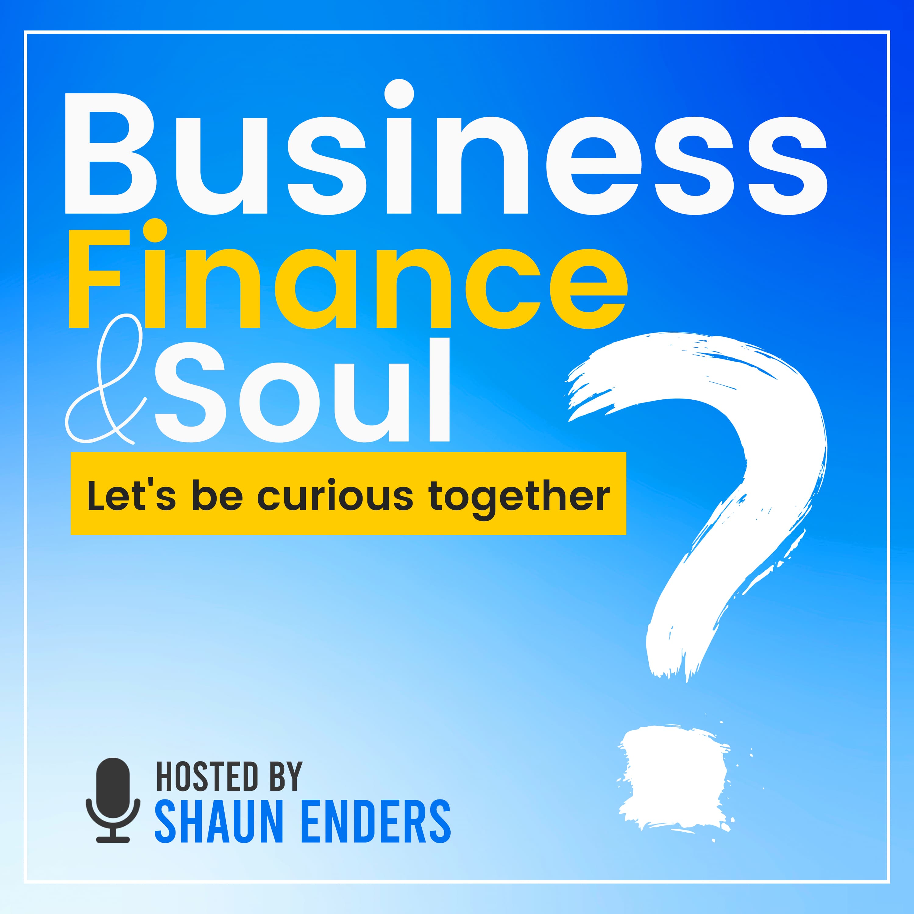 Business Finance and Soul podcast artwork