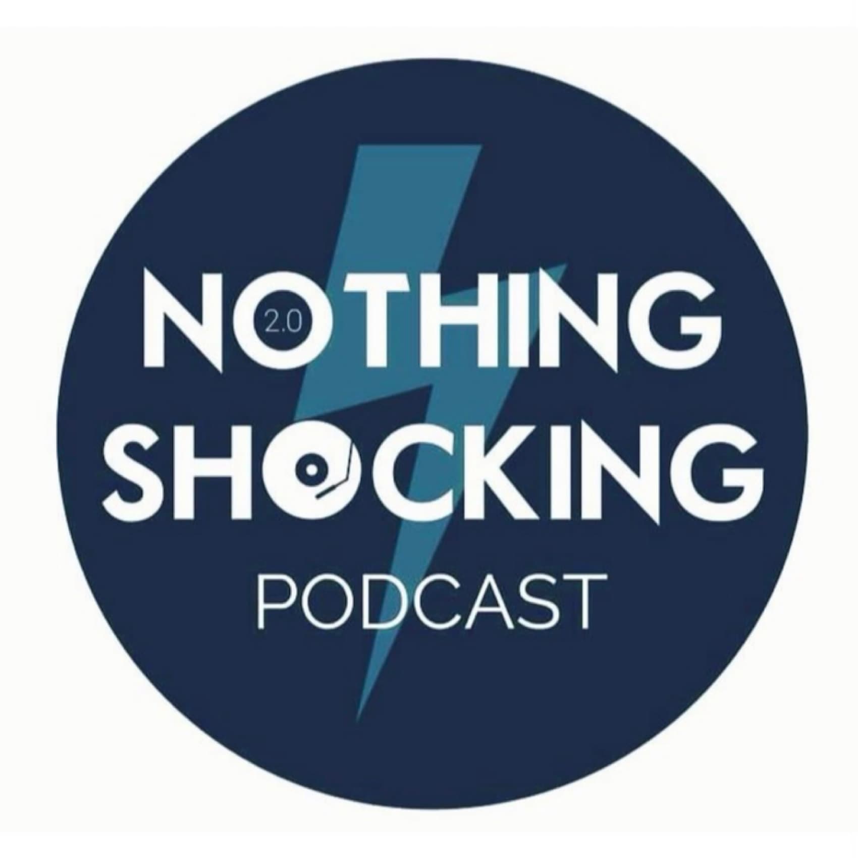 The Nothing Shocking Podcast podcast artwork