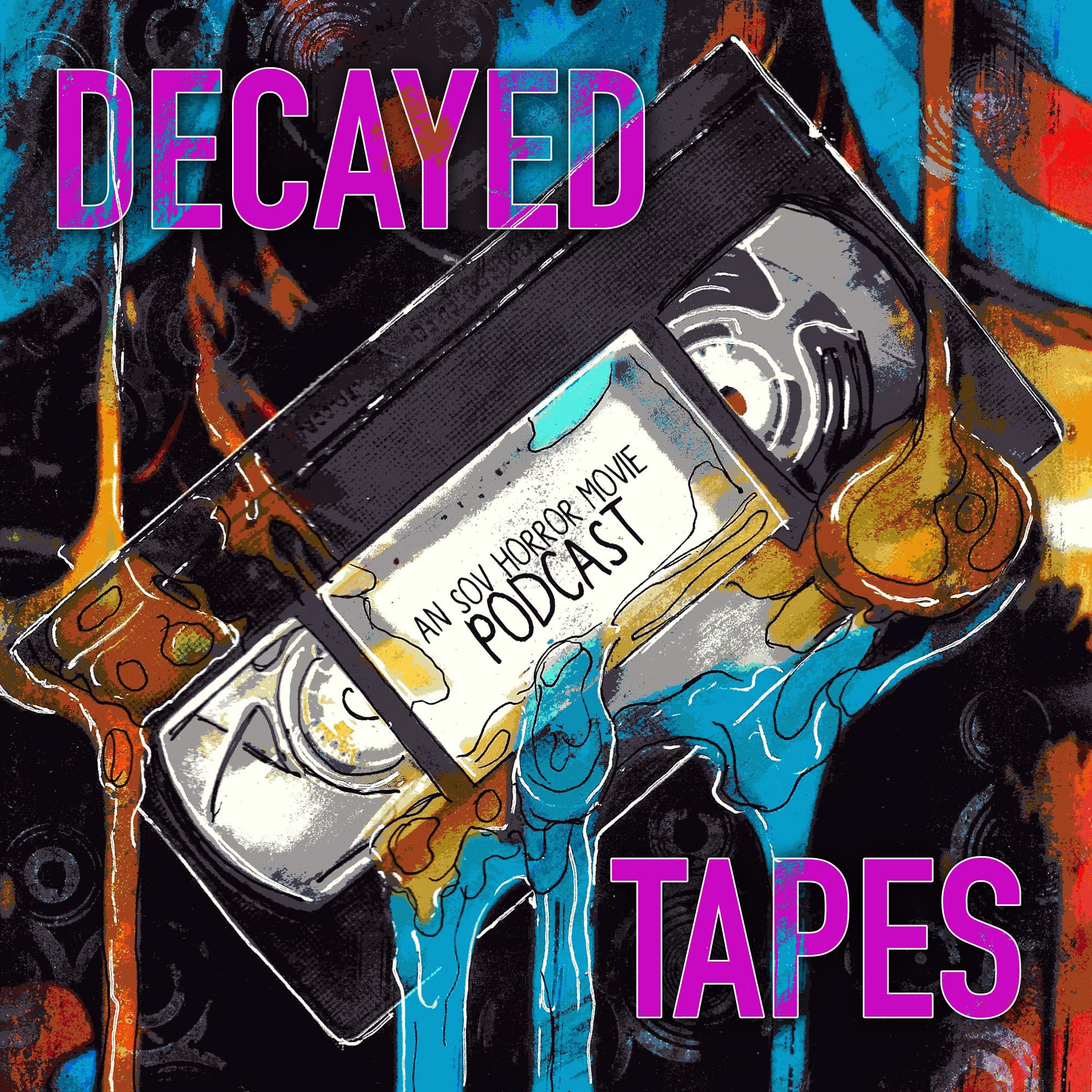 Decayed Tapes: An SOV Horror Movie Podcast podcast artwork