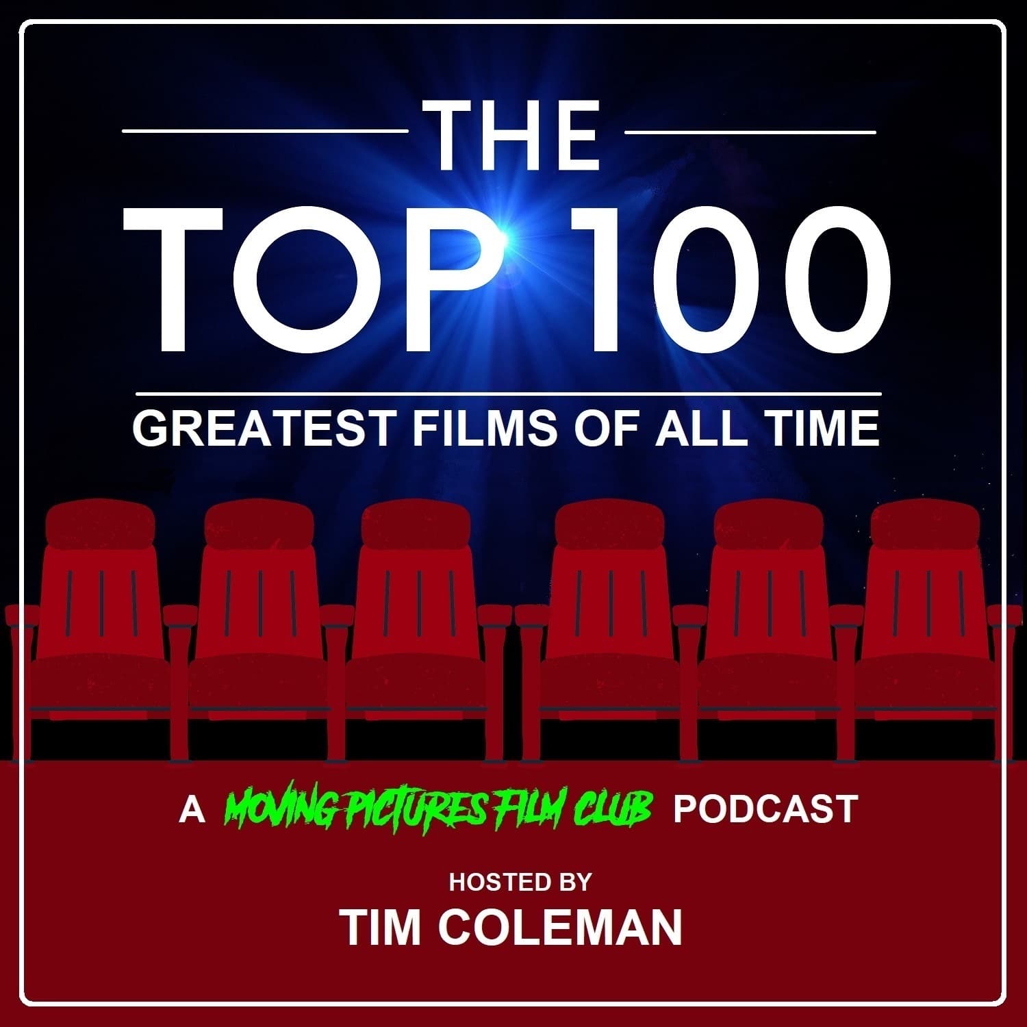 The Top 100 Greatest Films Of All Time podcast artwork