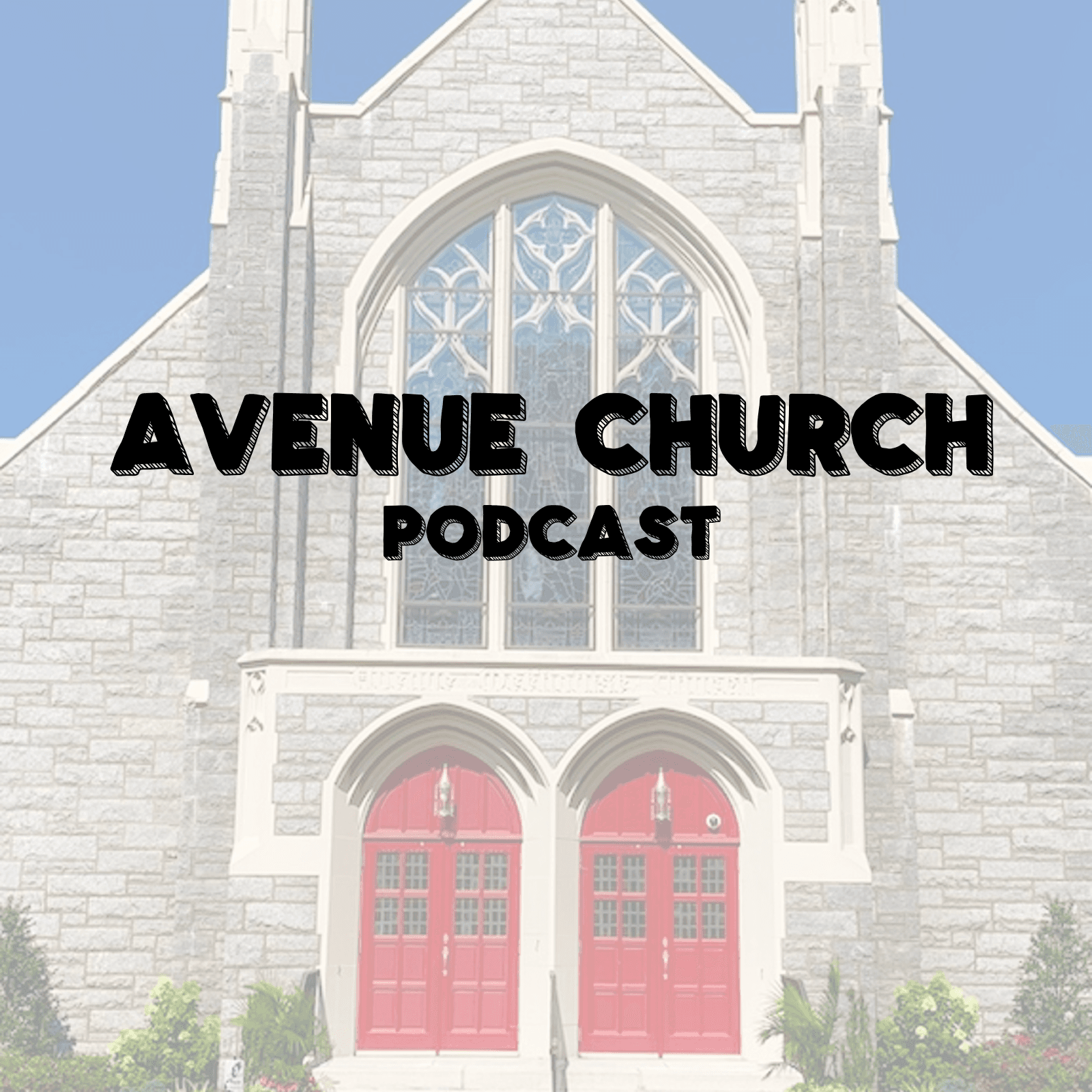 Avenue Church Podcast podcast artwork