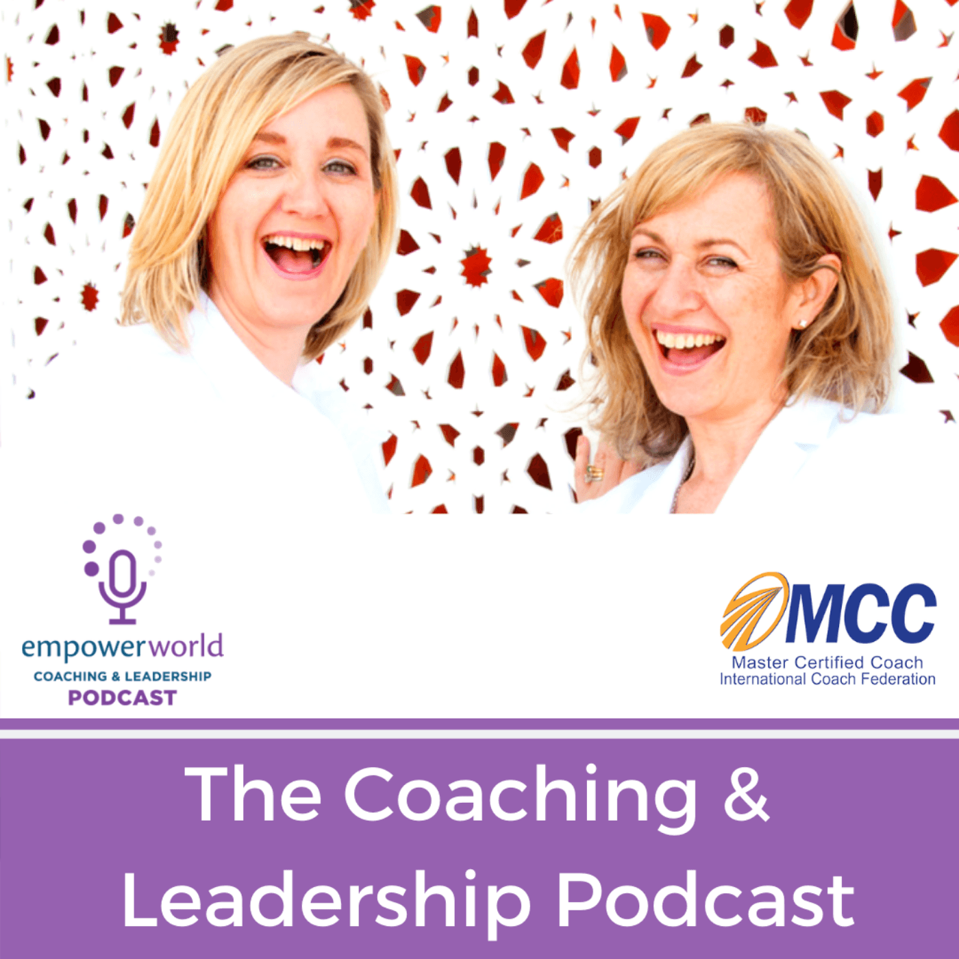 Empower World: The Coaching and Leadership Podcast podcast artwork