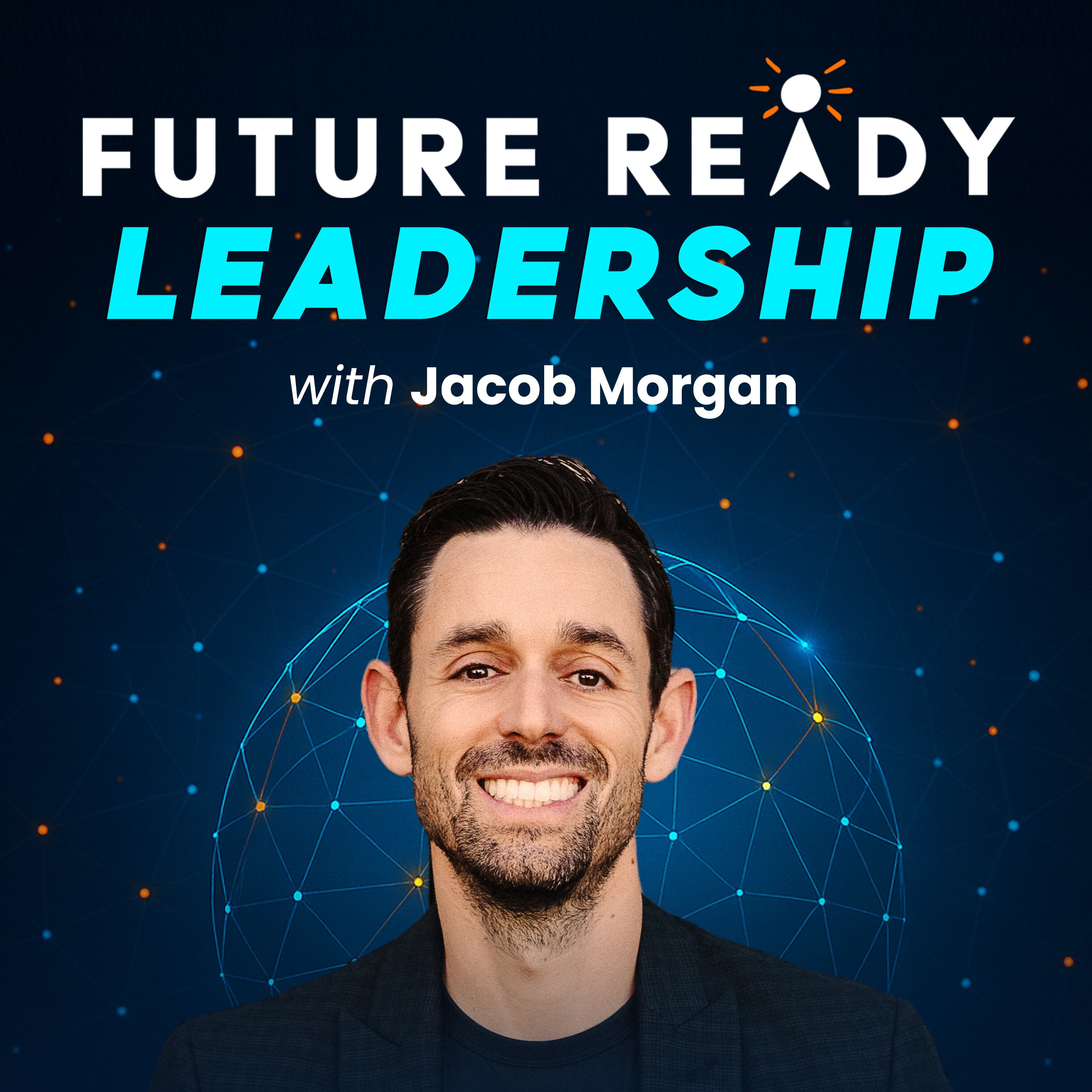 The Future Of Work With Jacob Morgan podcast artwork