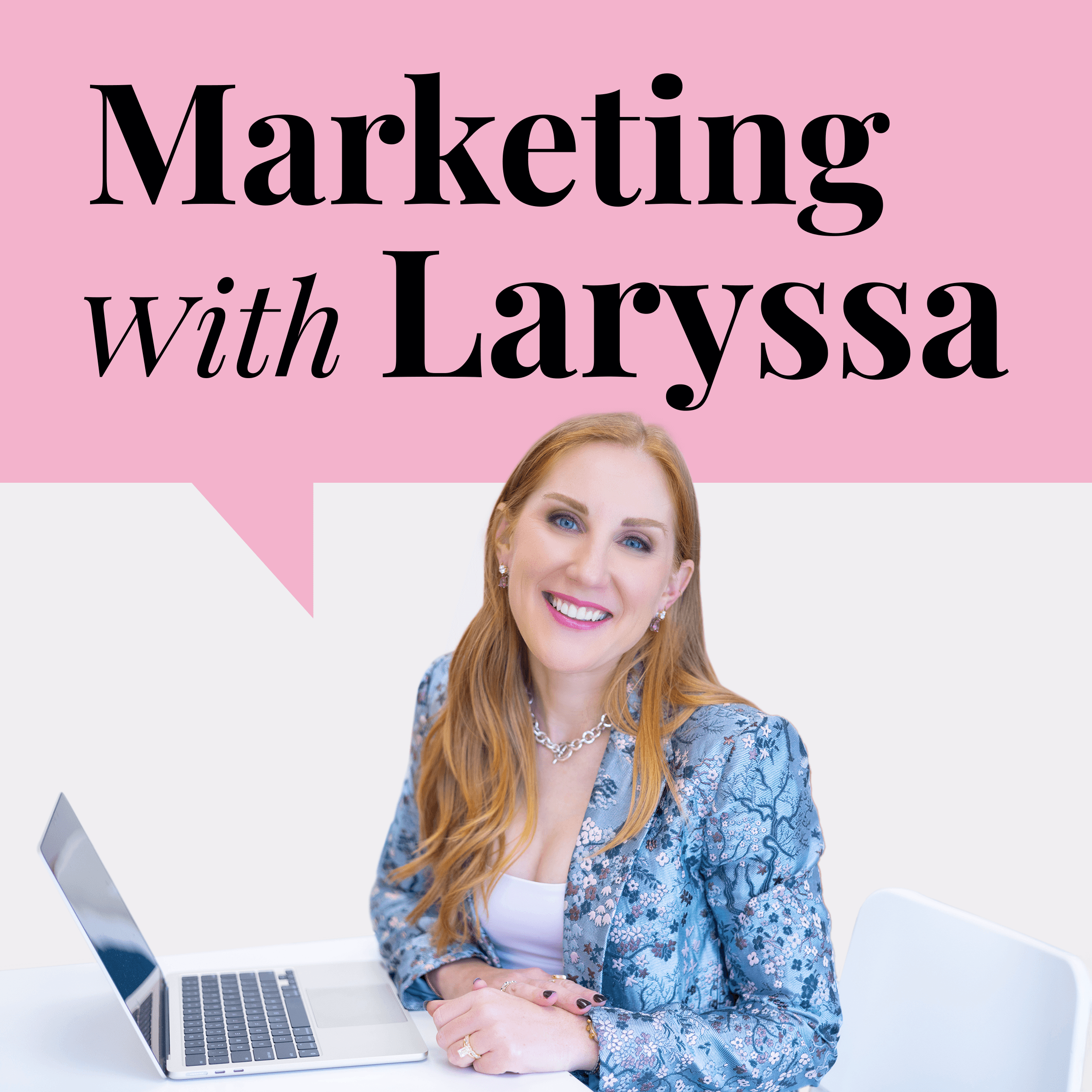 Marketing With Laryssa podcast artwork