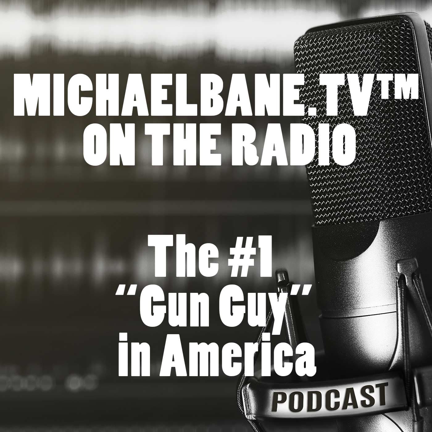 MICHAELBANE.TV™ ON THE RADIO! podcast artwork
