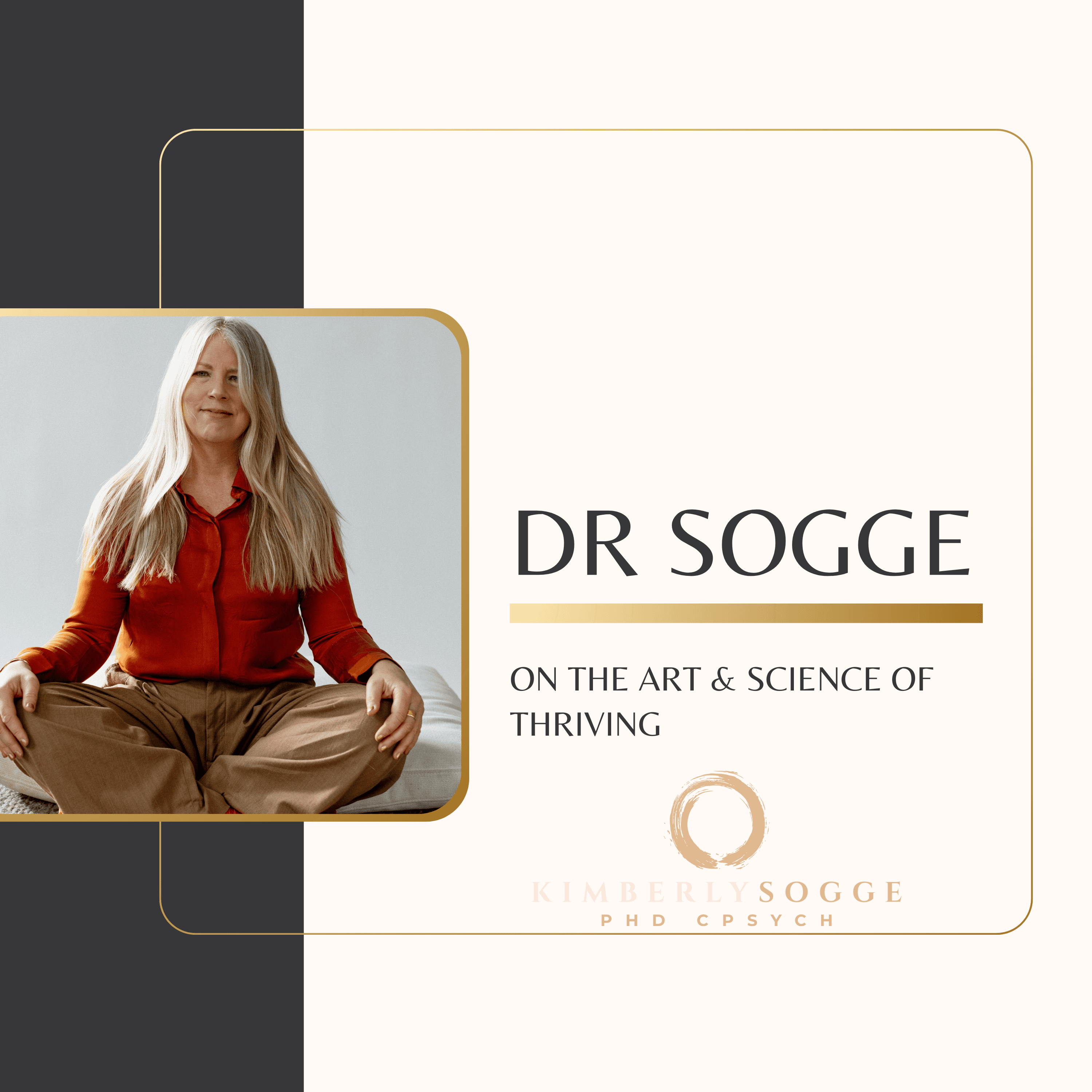 Dr Sogge on the Art & Science of Thriving podcast artwork