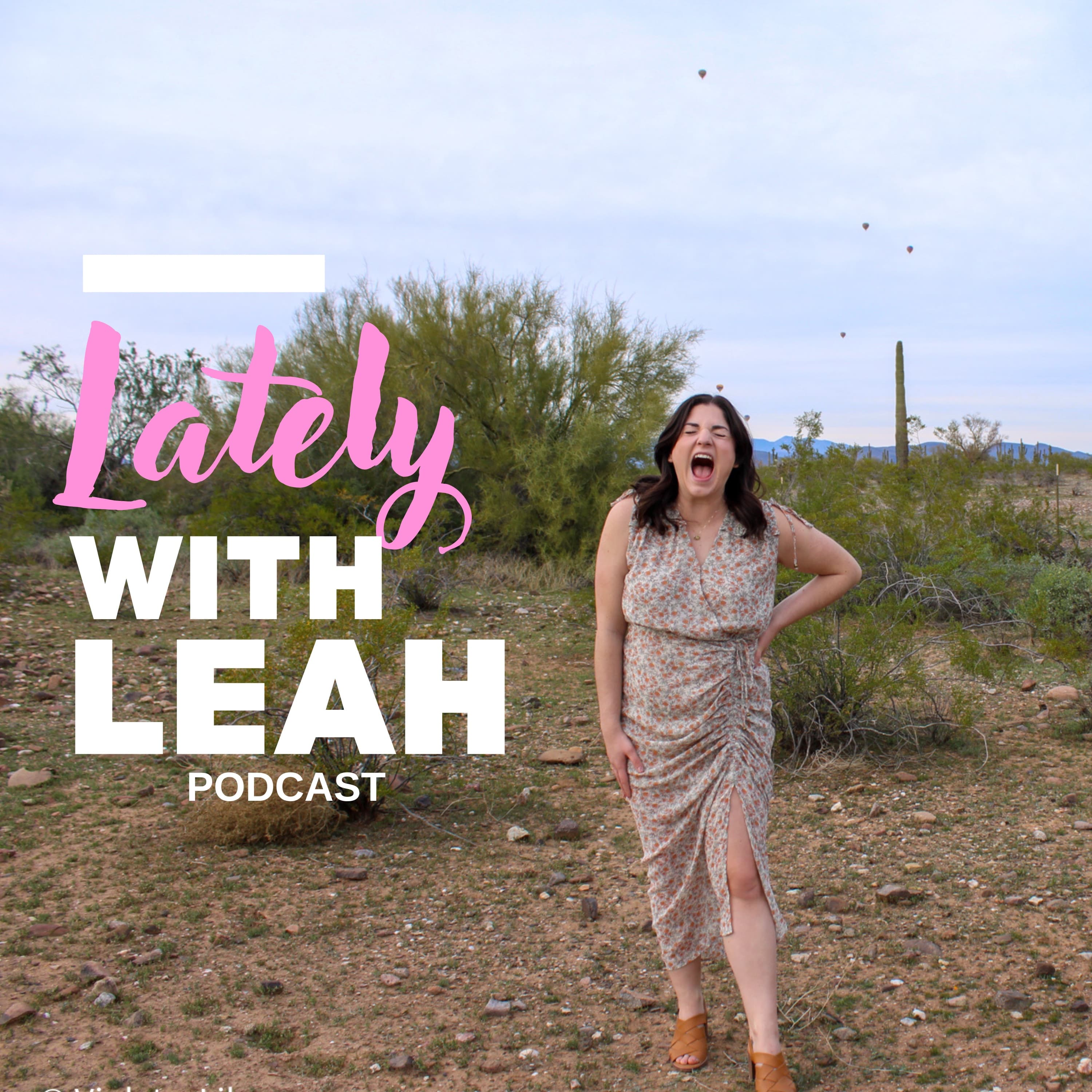 Lately with Leah podcast artwork