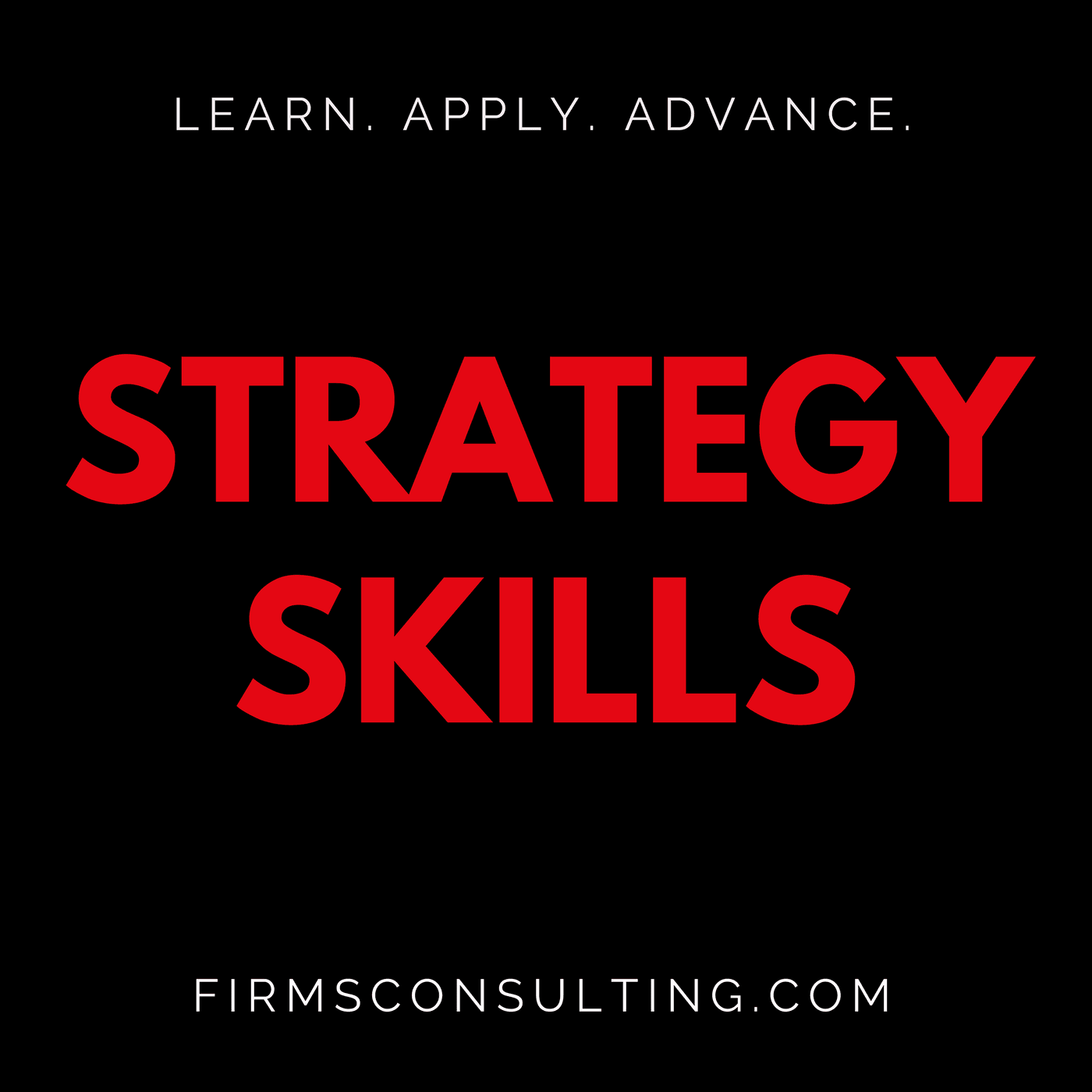The Strategy Skills Podcast: Strategy | Leadership | Critical Thinking | Problem-Solving podcast artwork