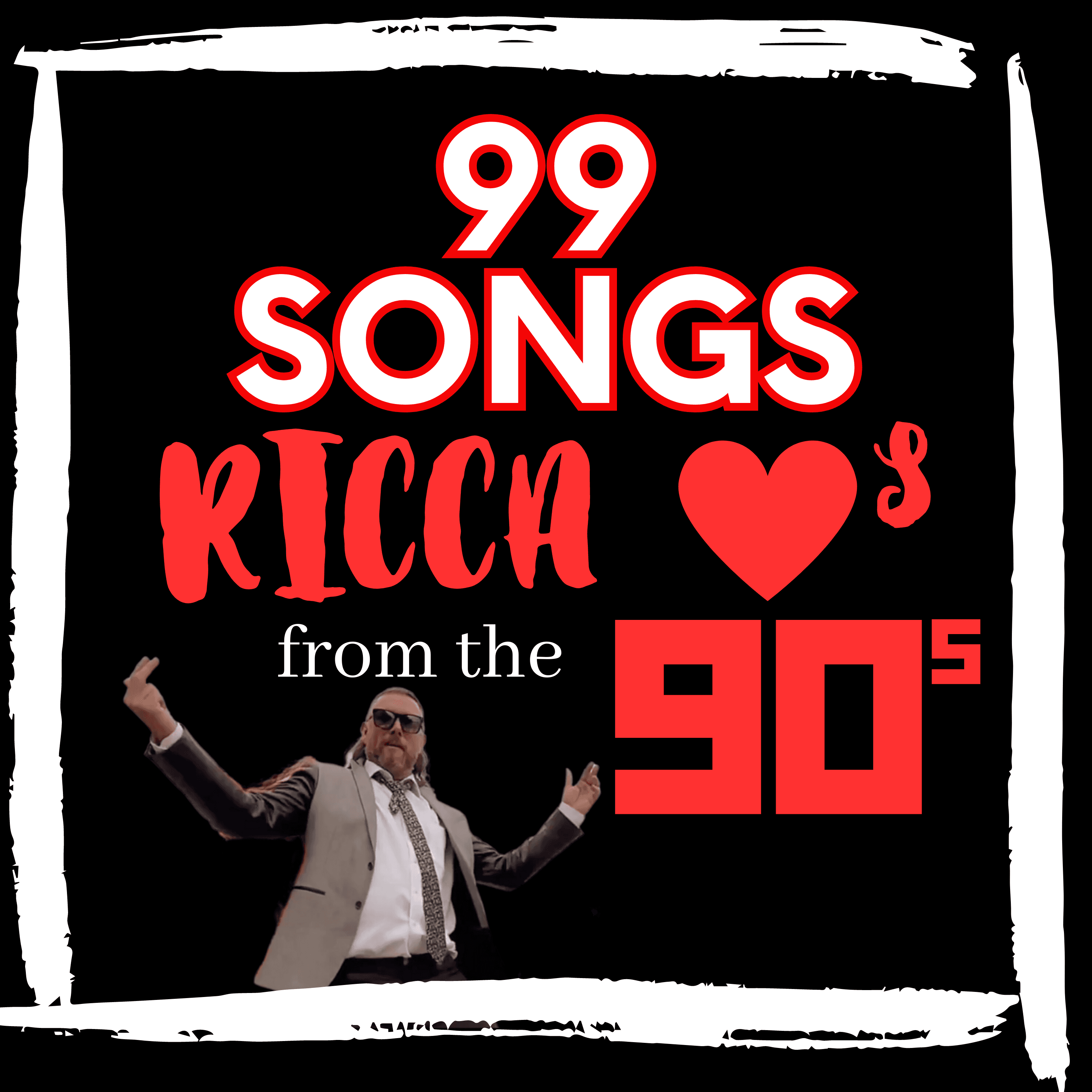 99 Songs Ricca Loves from the 90s podcast artwork