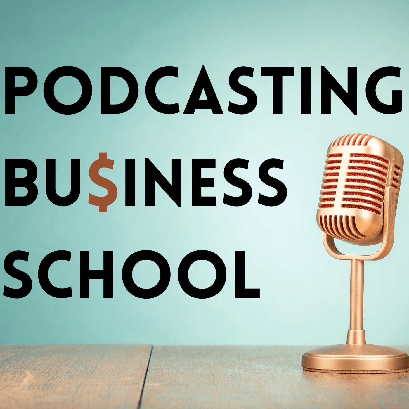 Podcasting Business School podcast artwork