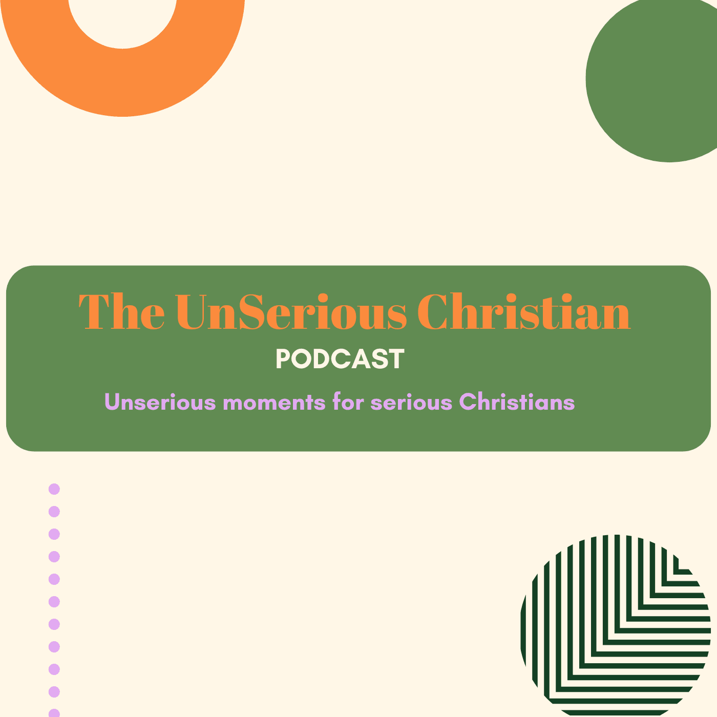 The UnSerious Christian Podcast podcast artwork